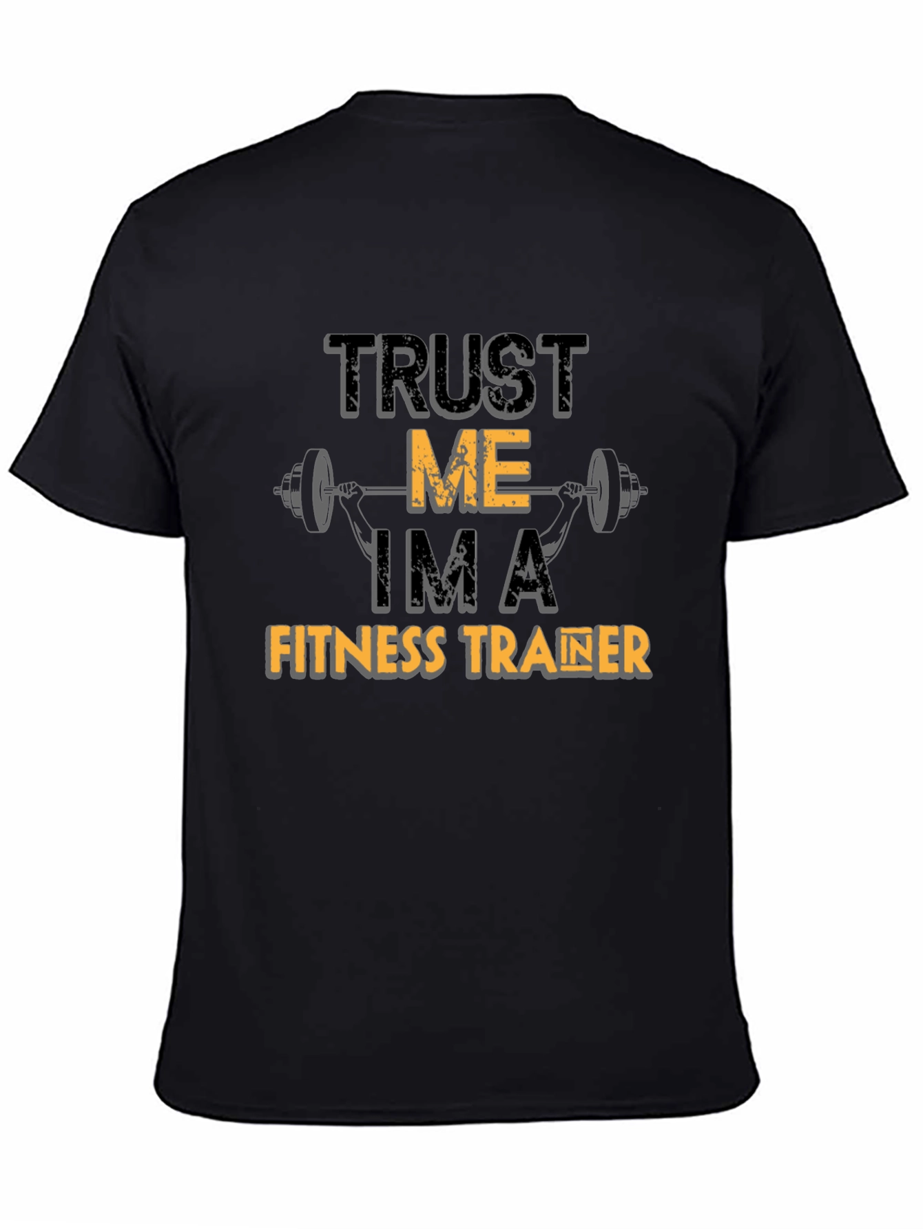 Trust Me Im A Fitness Trainer T-Shirt