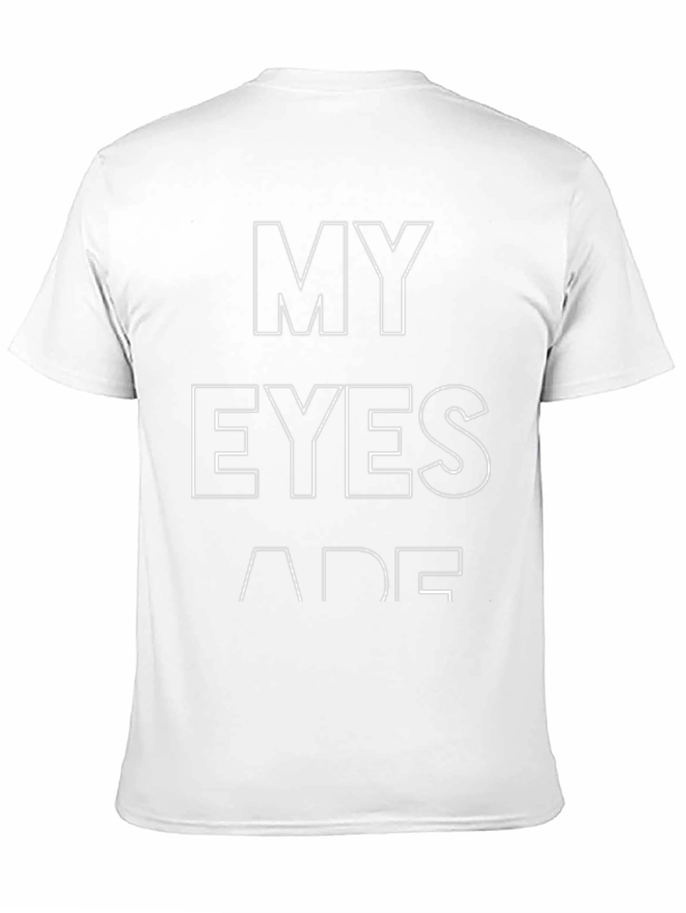My Eyes Are Up Here T-Shirt - Funny Tee