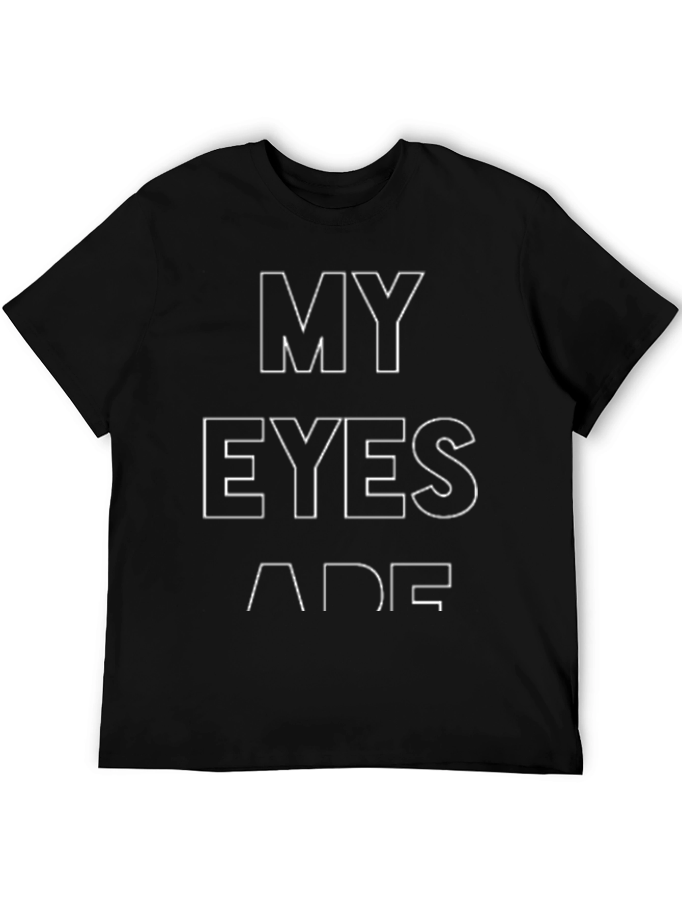 My Eyes Are Up Here T-Shirt - Funny Tee