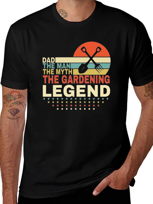 Dad The Gardening Legend T-Shirt