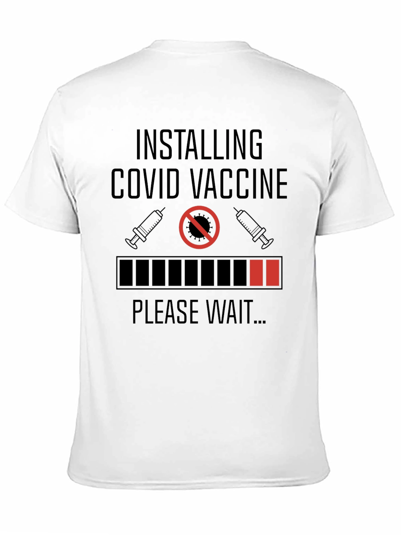 Installing COVID Vaccine Graphic T-Shirt