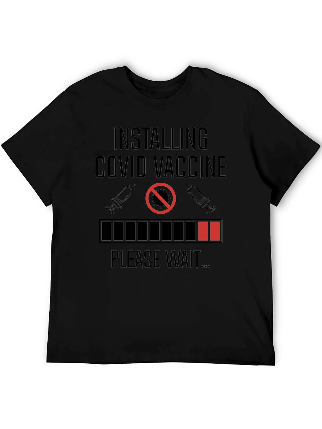 Installing COVID Vaccine Graphic T-Shirt