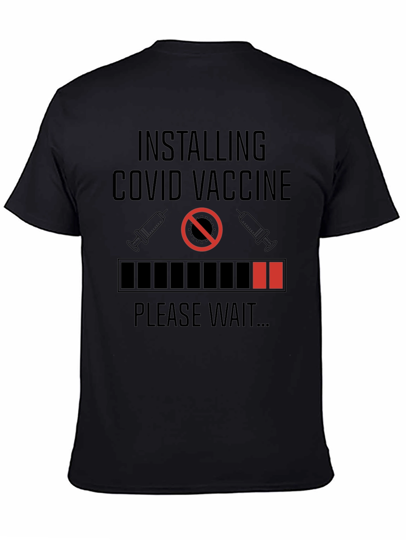 Installing COVID Vaccine Graphic T-Shirt