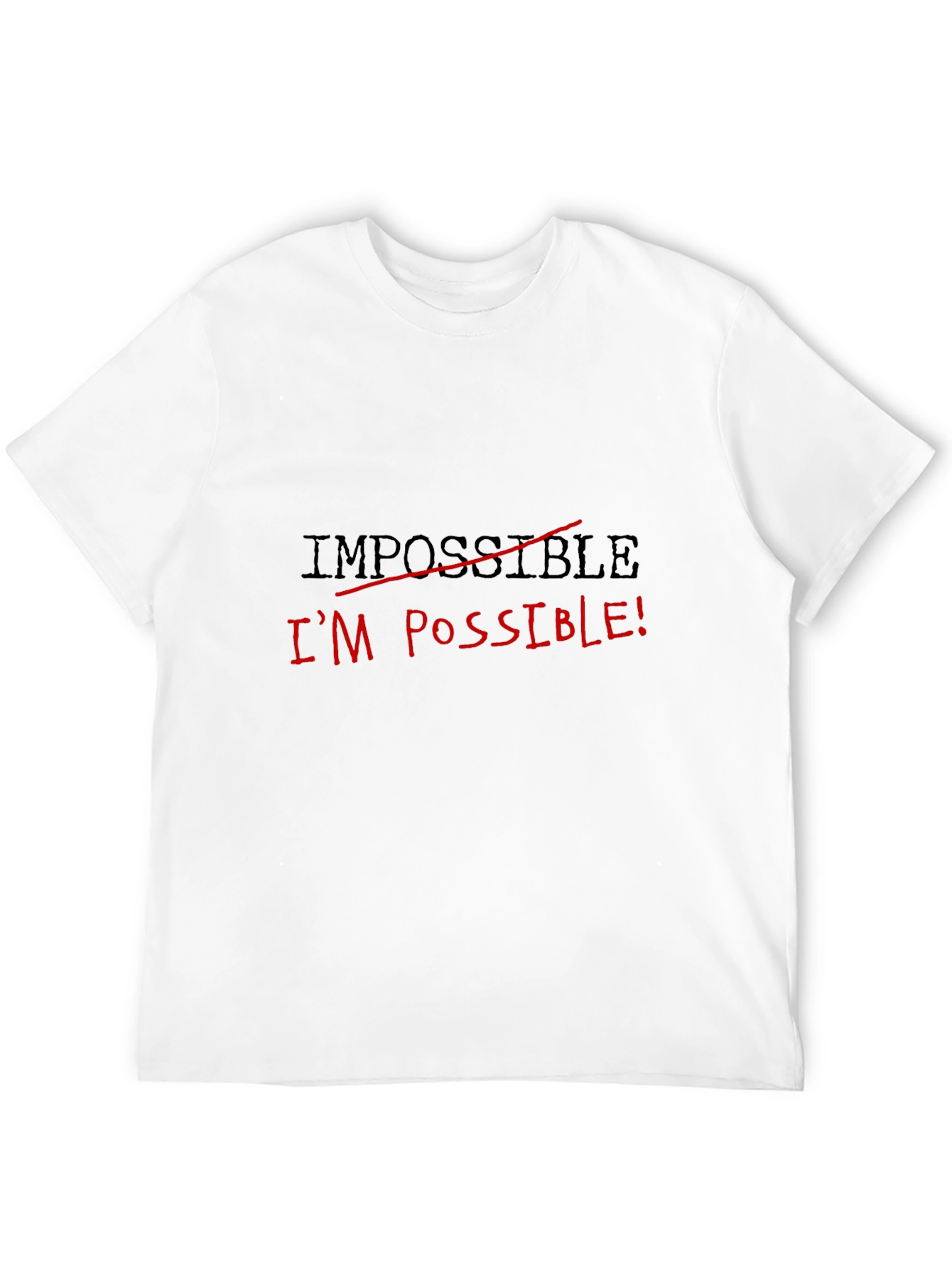 Motivational Im Possible Black T-Shirt