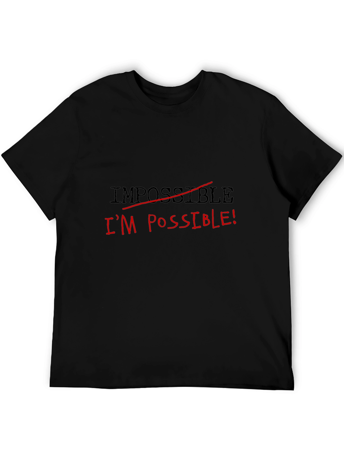Motivational Im Possible Black T-Shirt