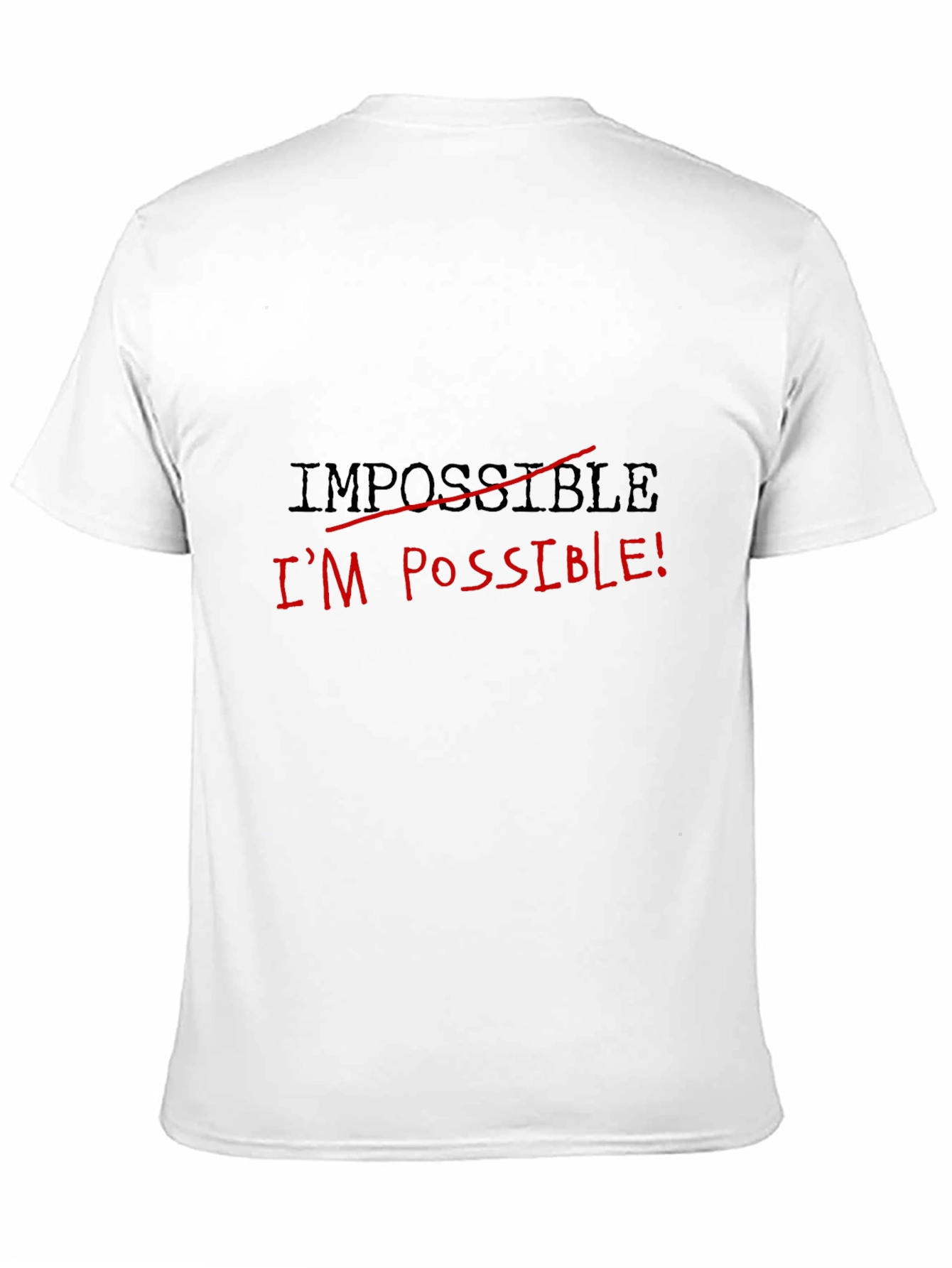 Motivational Im Possible Black T-Shirt