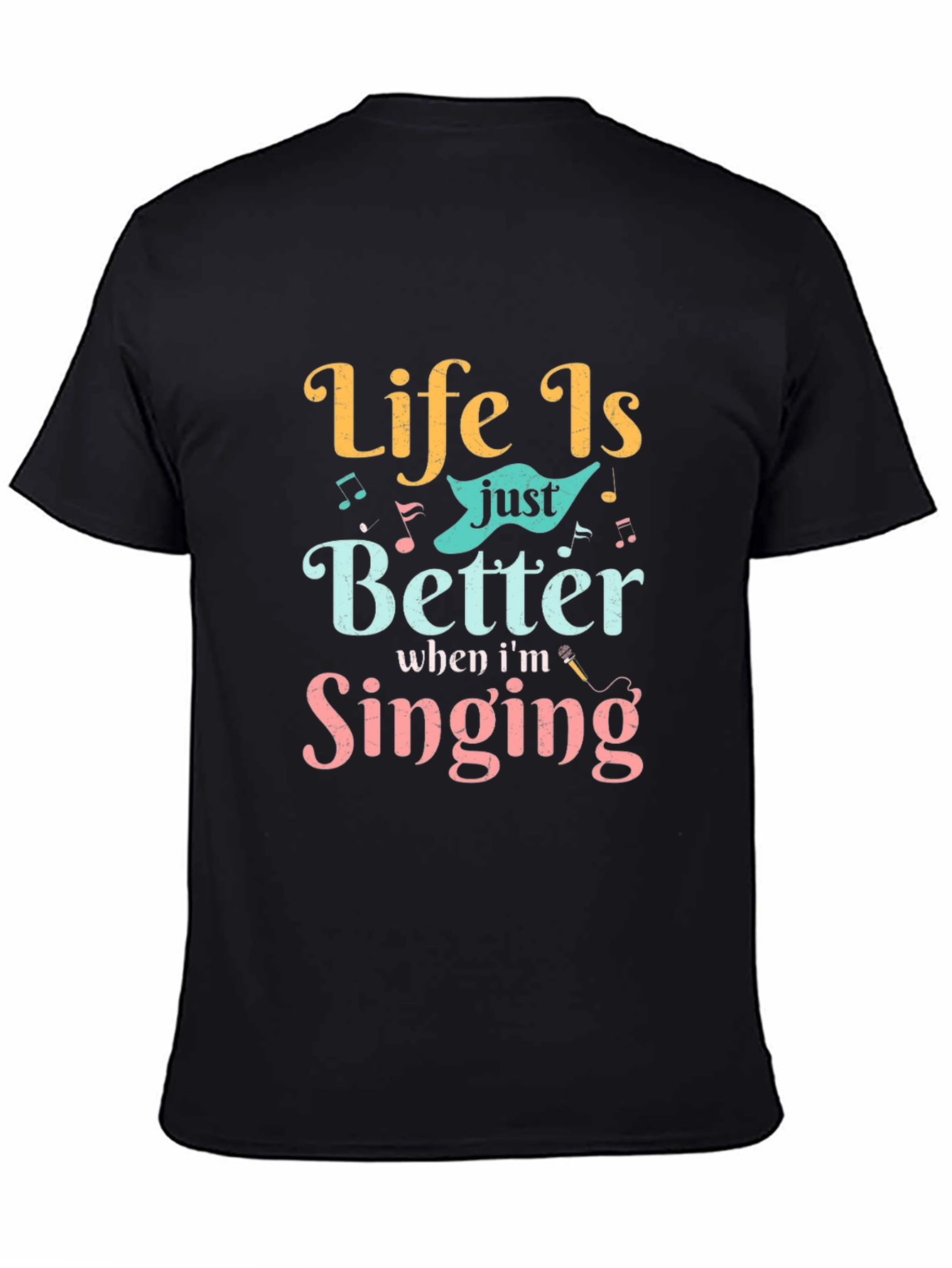 Life Is Better Singing Graphic Tee