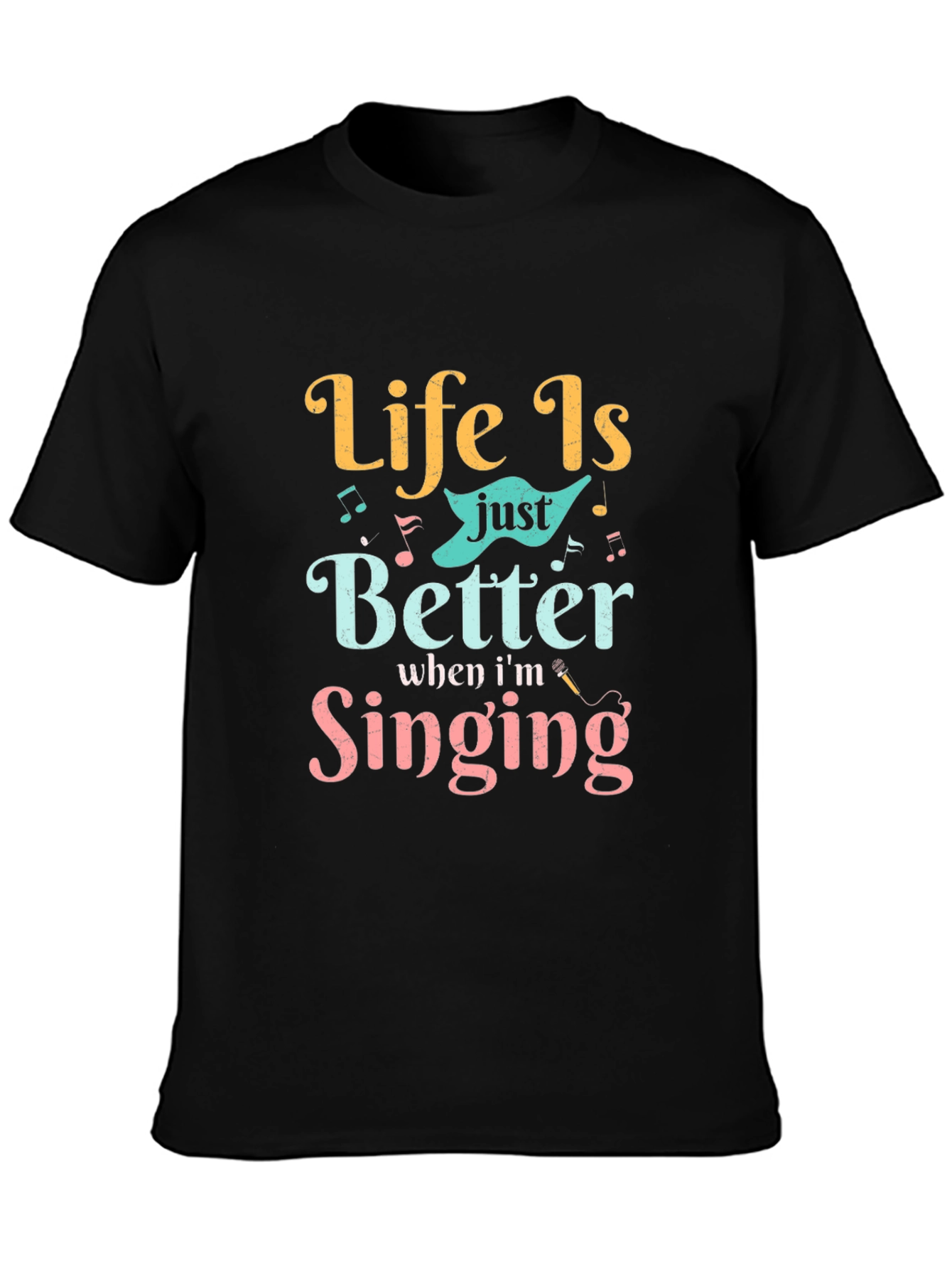 Life Is Better Singing Graphic Tee