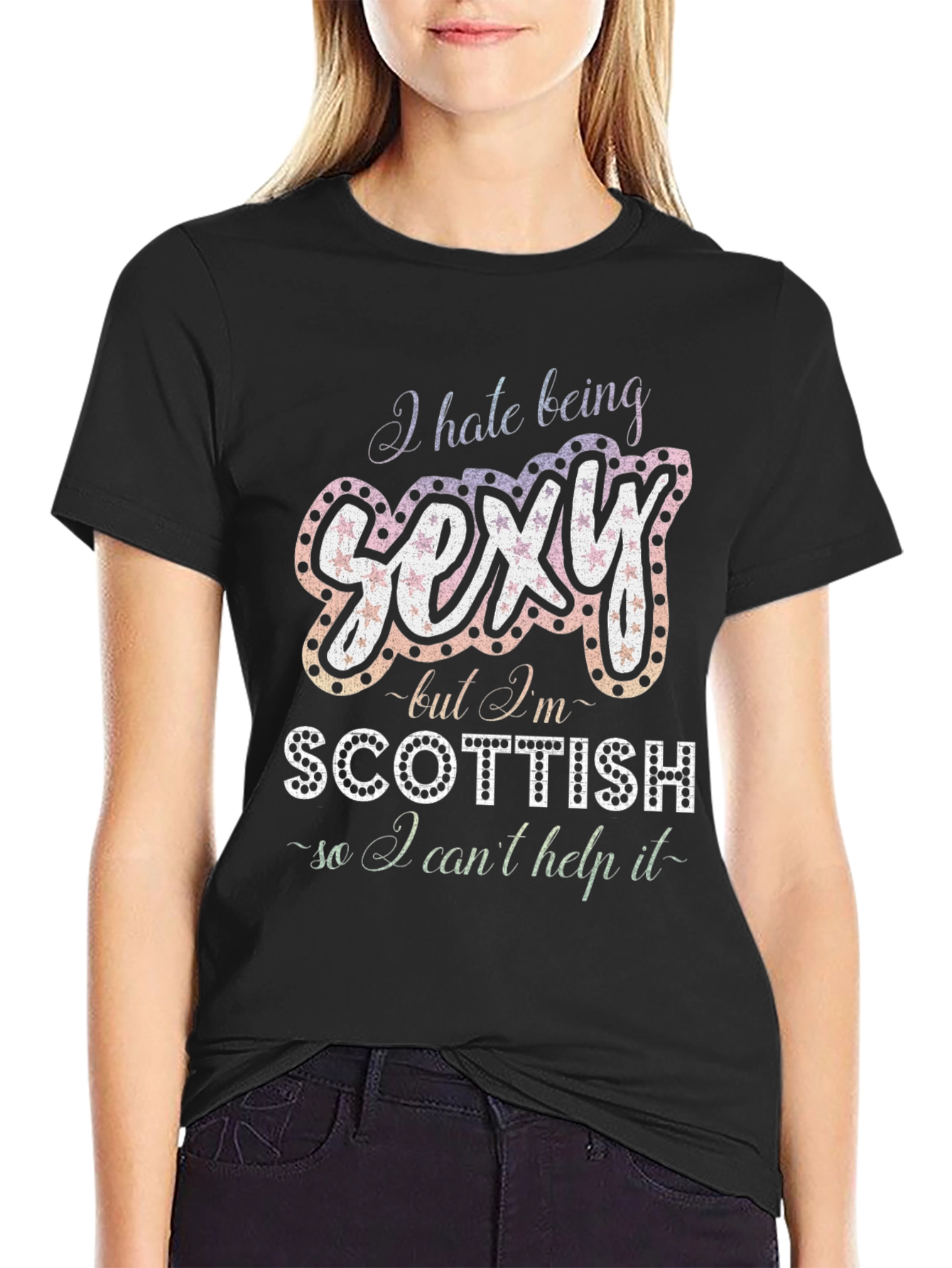 I Hate Being Sexy Scottish T-Shirt