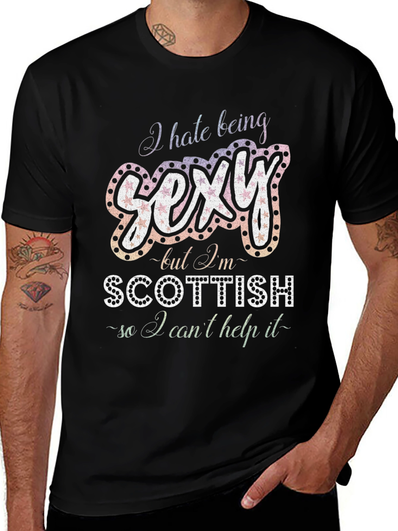 I Hate Being Sexy Scottish T-Shirt