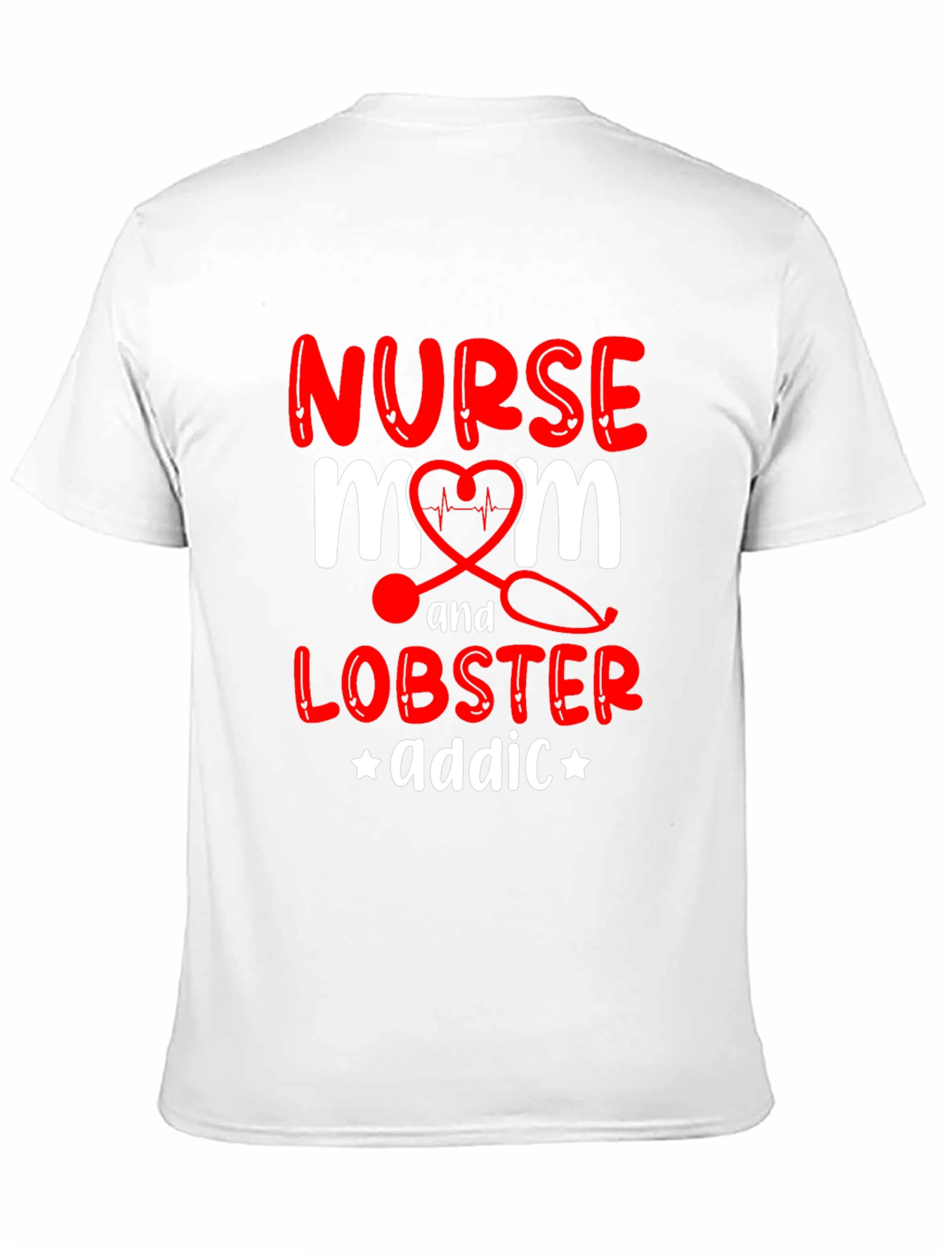 Nurse Mom Lobster Addict Graphic T-Shirt