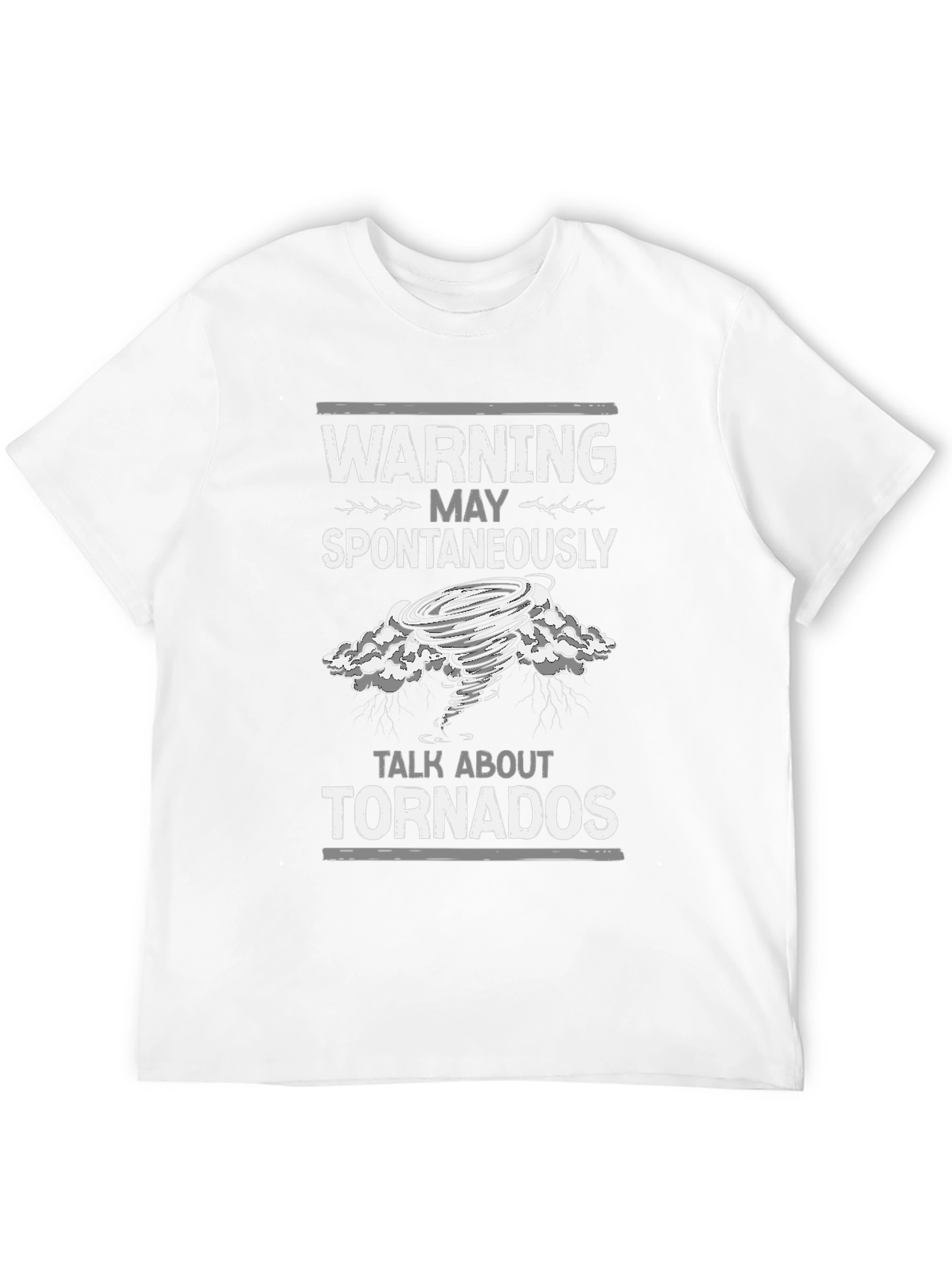 Warning May Spontaneously Talk About Tornadoes T-Shirt