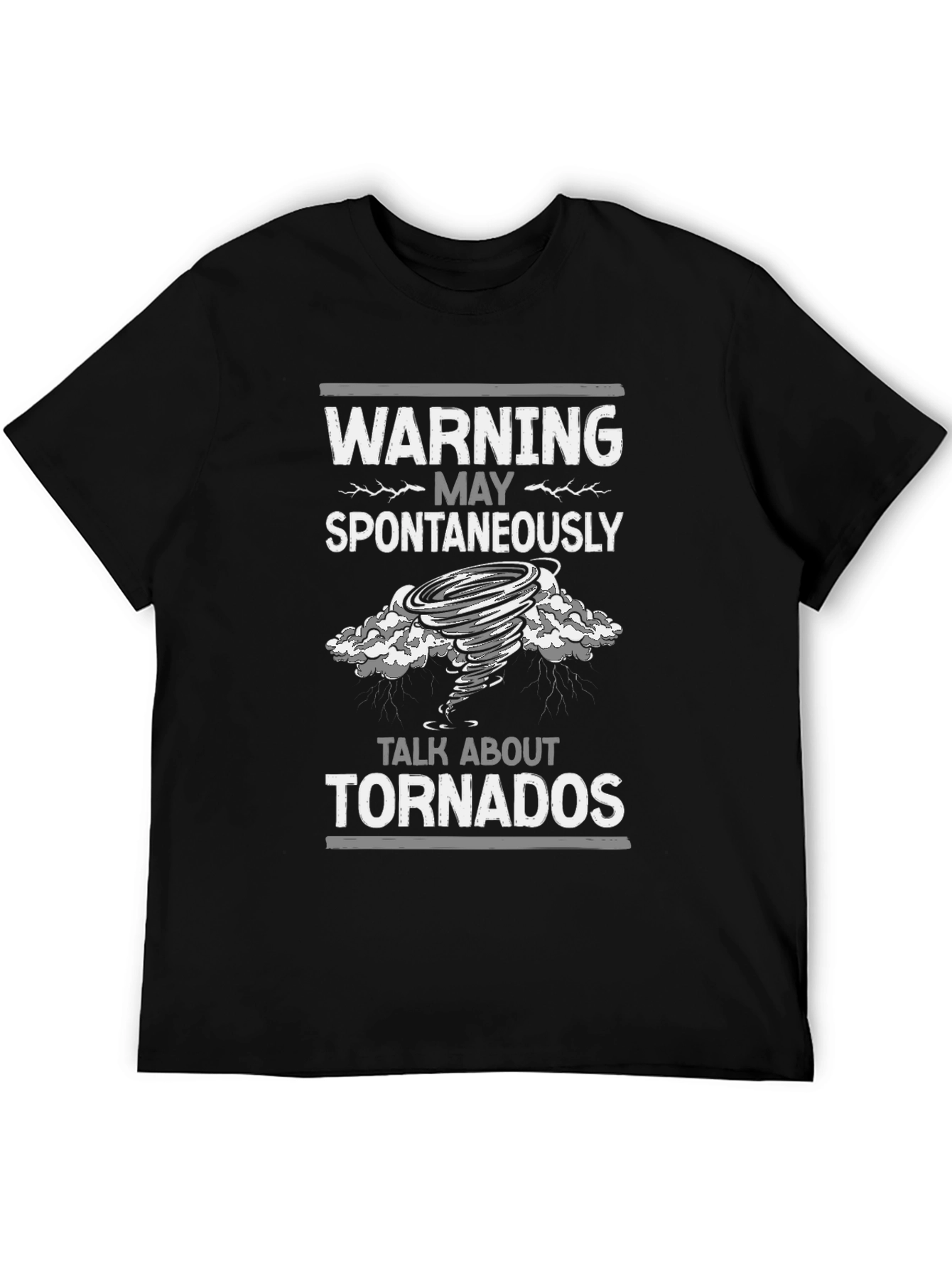Warning May Spontaneously Talk About Tornadoes T-Shirt