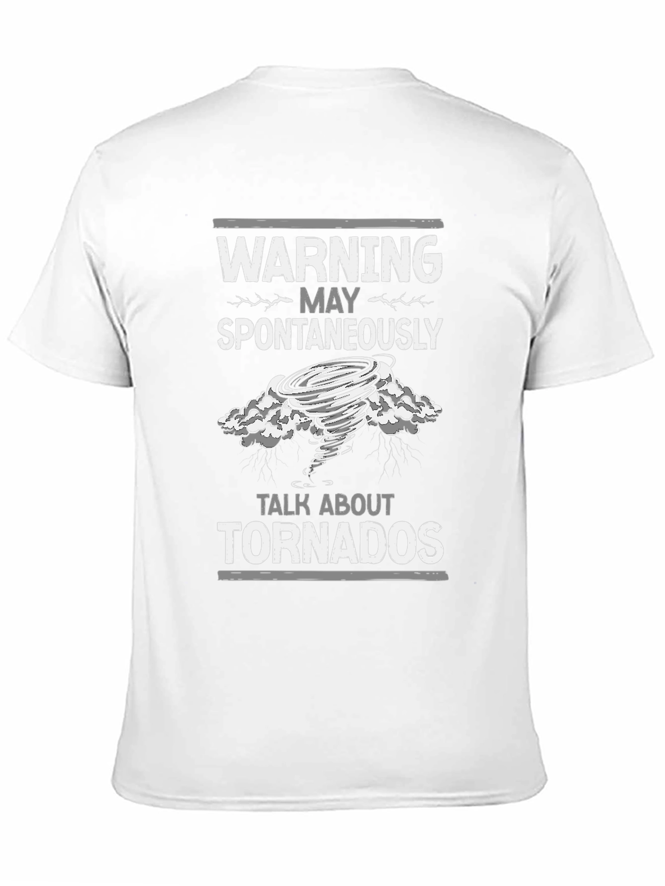 Warning May Spontaneously Talk About Tornadoes T-Shirt
