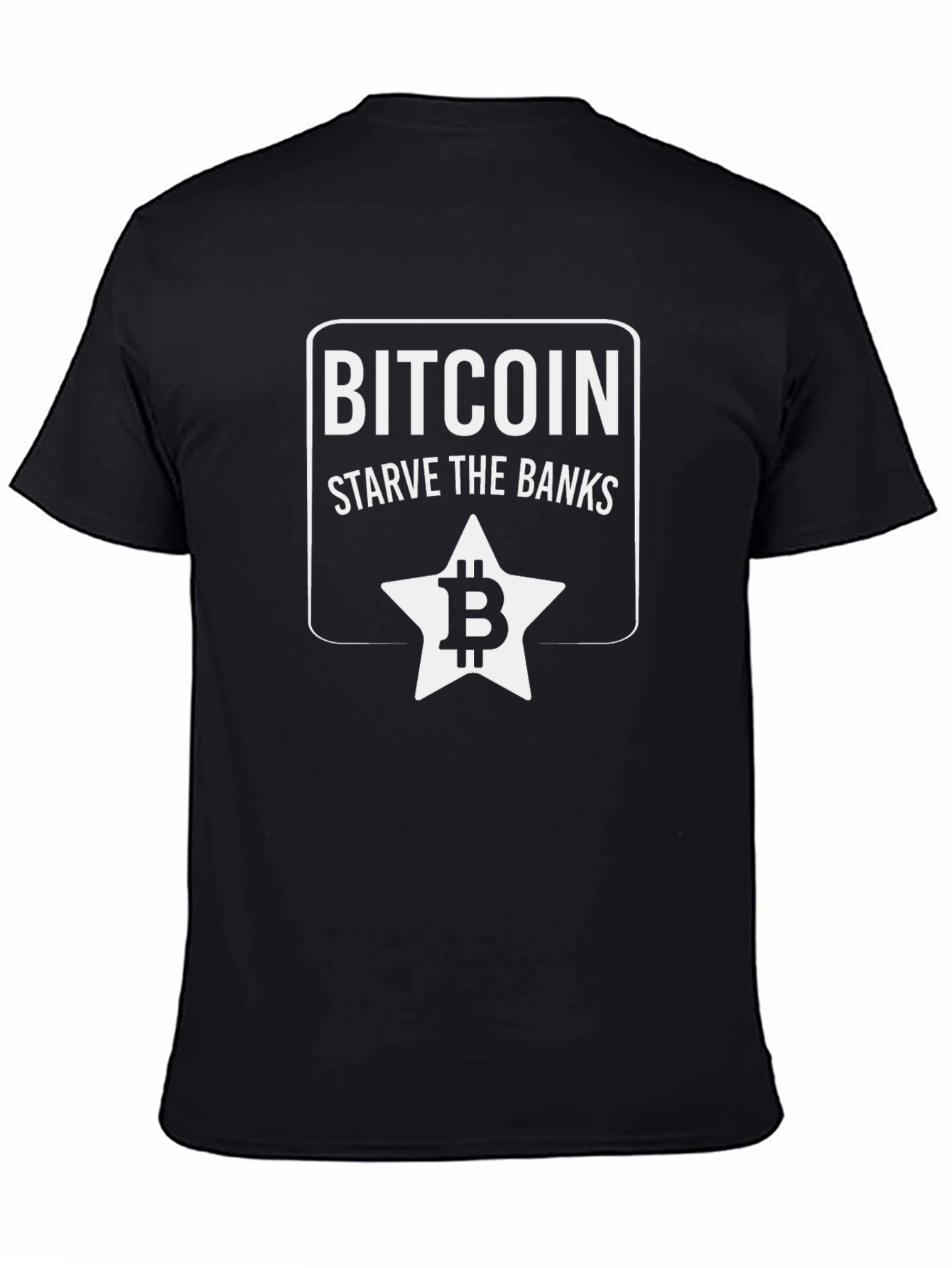 Bitcoin Starve The Banks Black T-Shirt