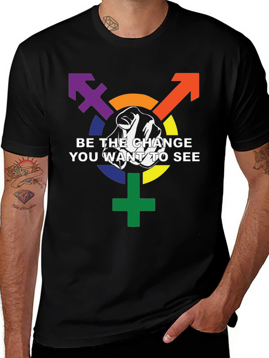 Be the Change Graphic Tee - LGBTQ+ Pride Shirt