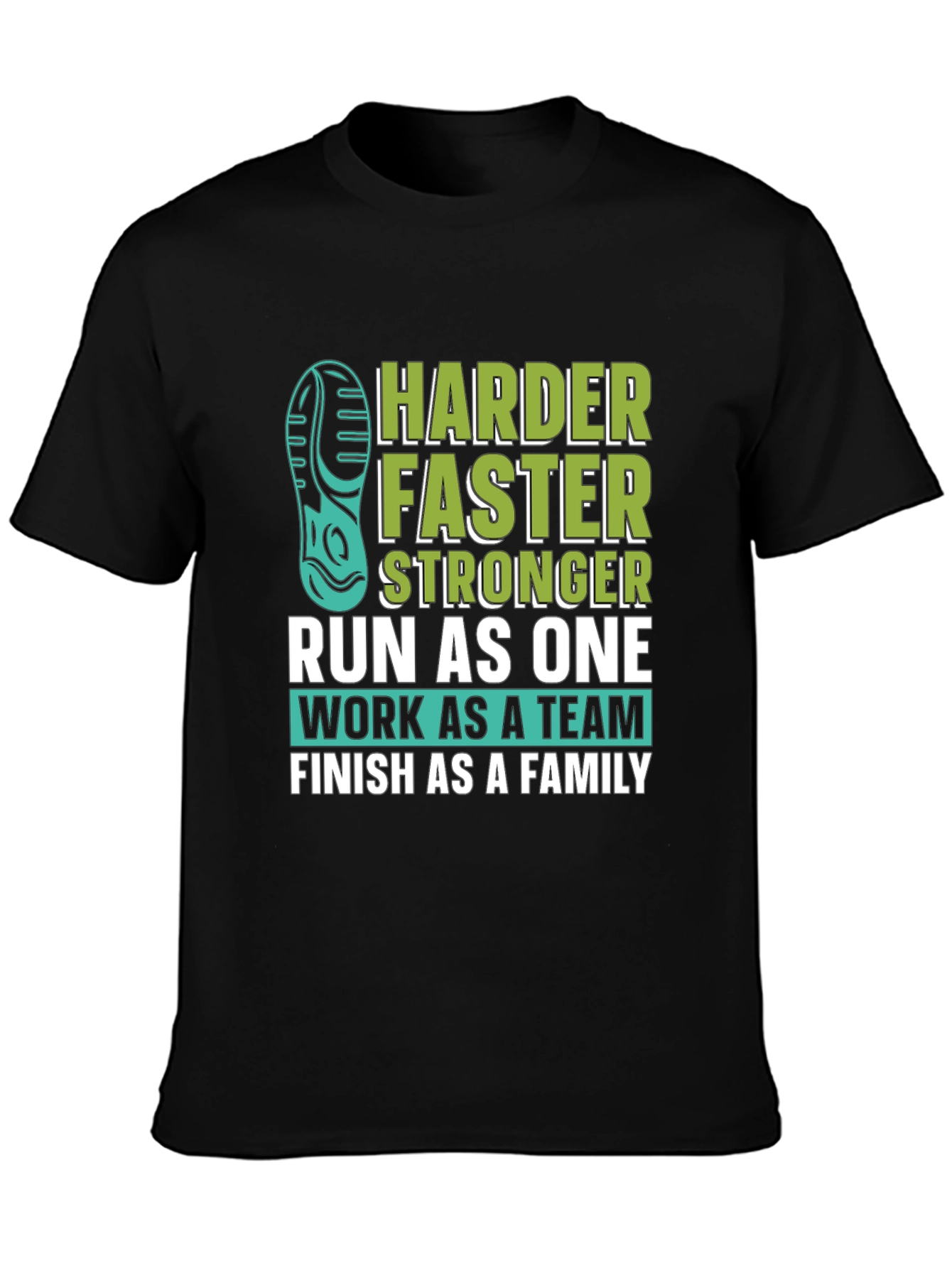 Harder Faster Stronger Run As One Graphic Tee