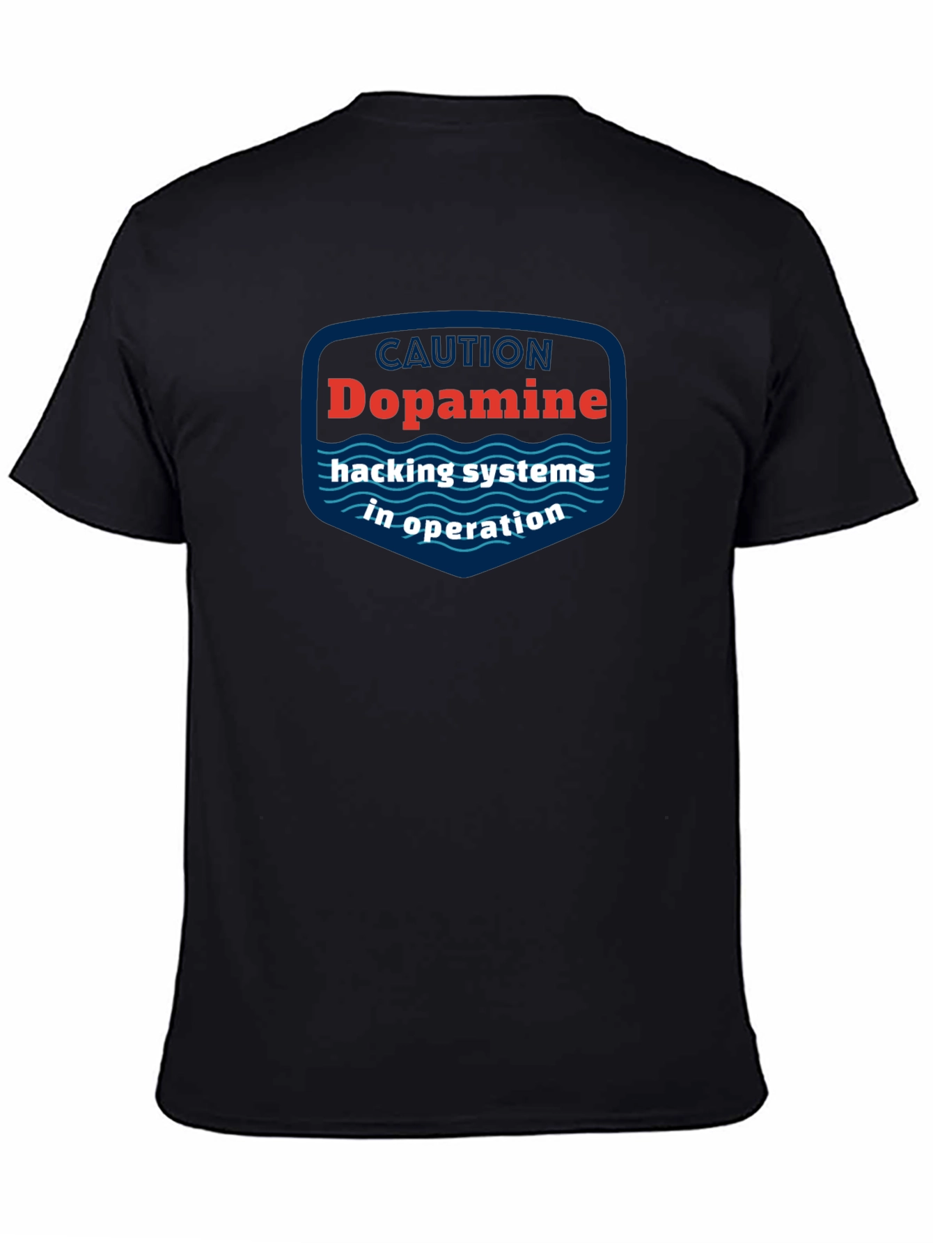 Dopamine Hacking Systems In Operation T-Shirt