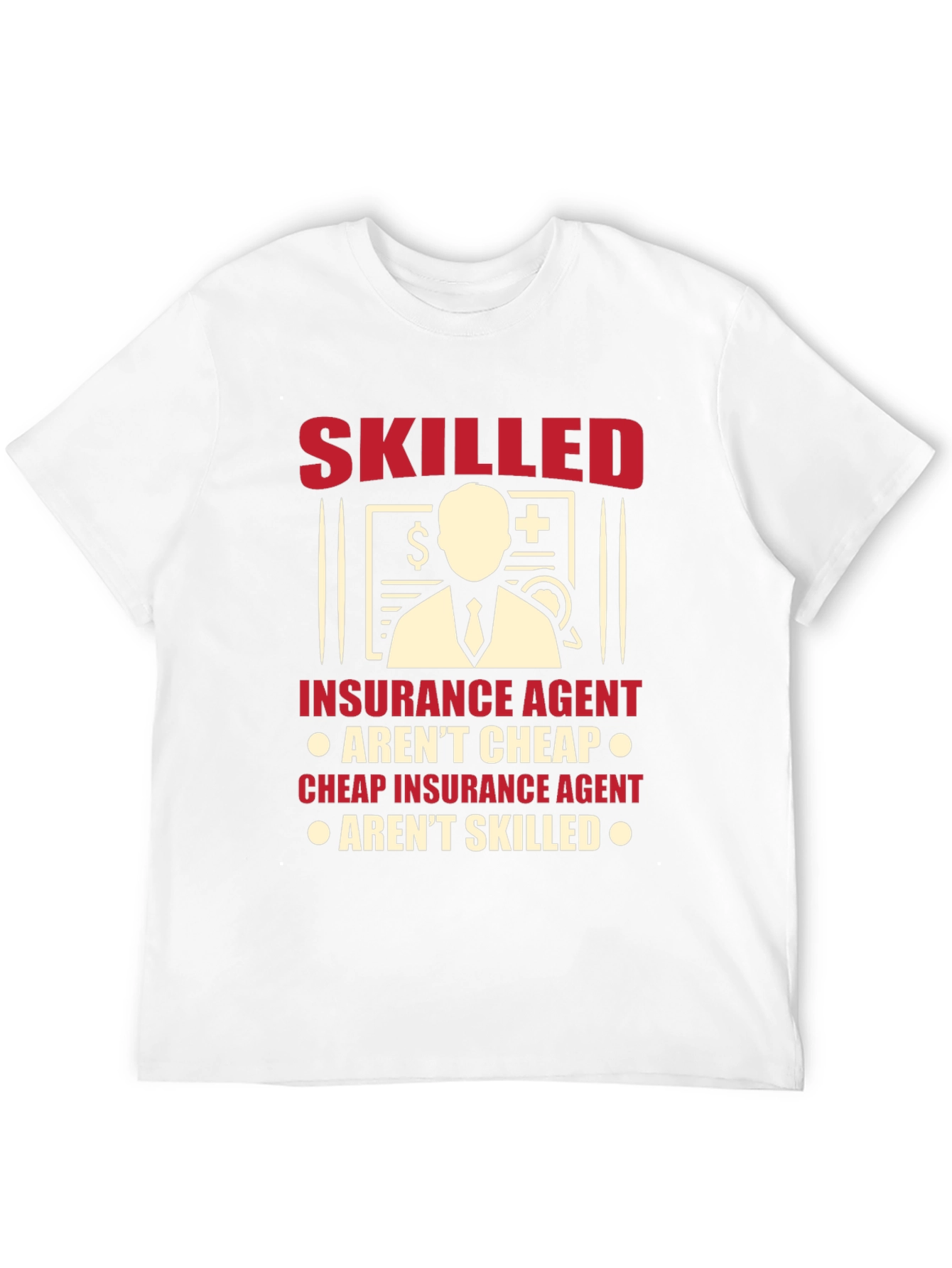 Skilled Insurance Agent Graphic Tee