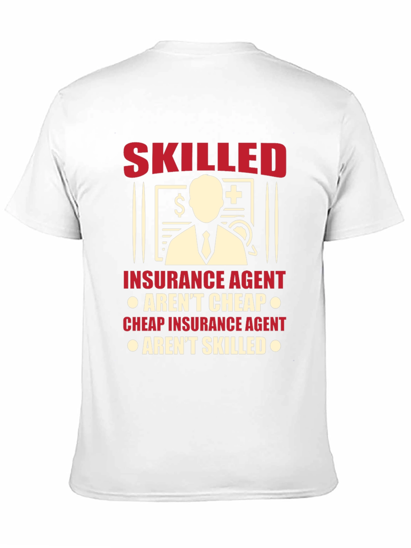 Skilled Insurance Agent Graphic Tee