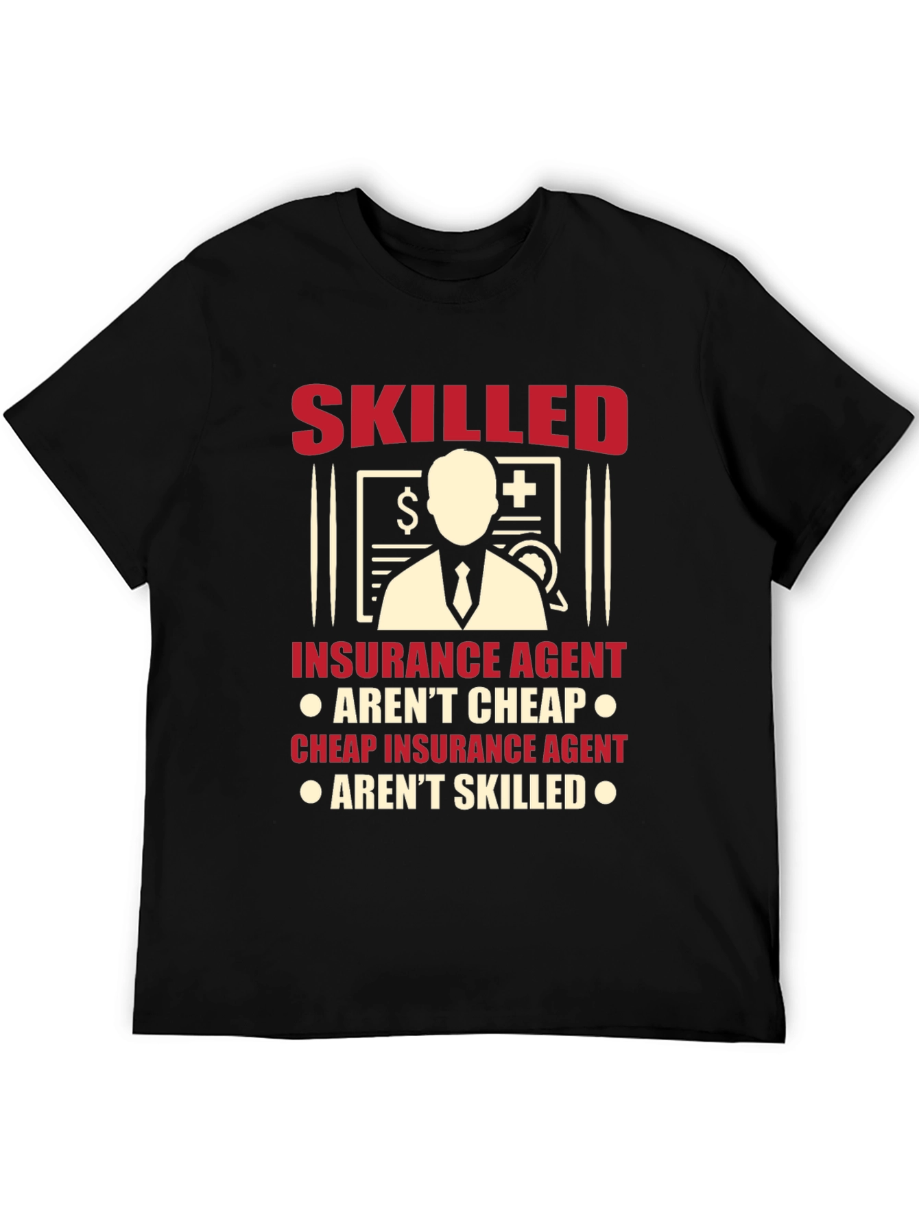 Skilled Insurance Agent Graphic Tee