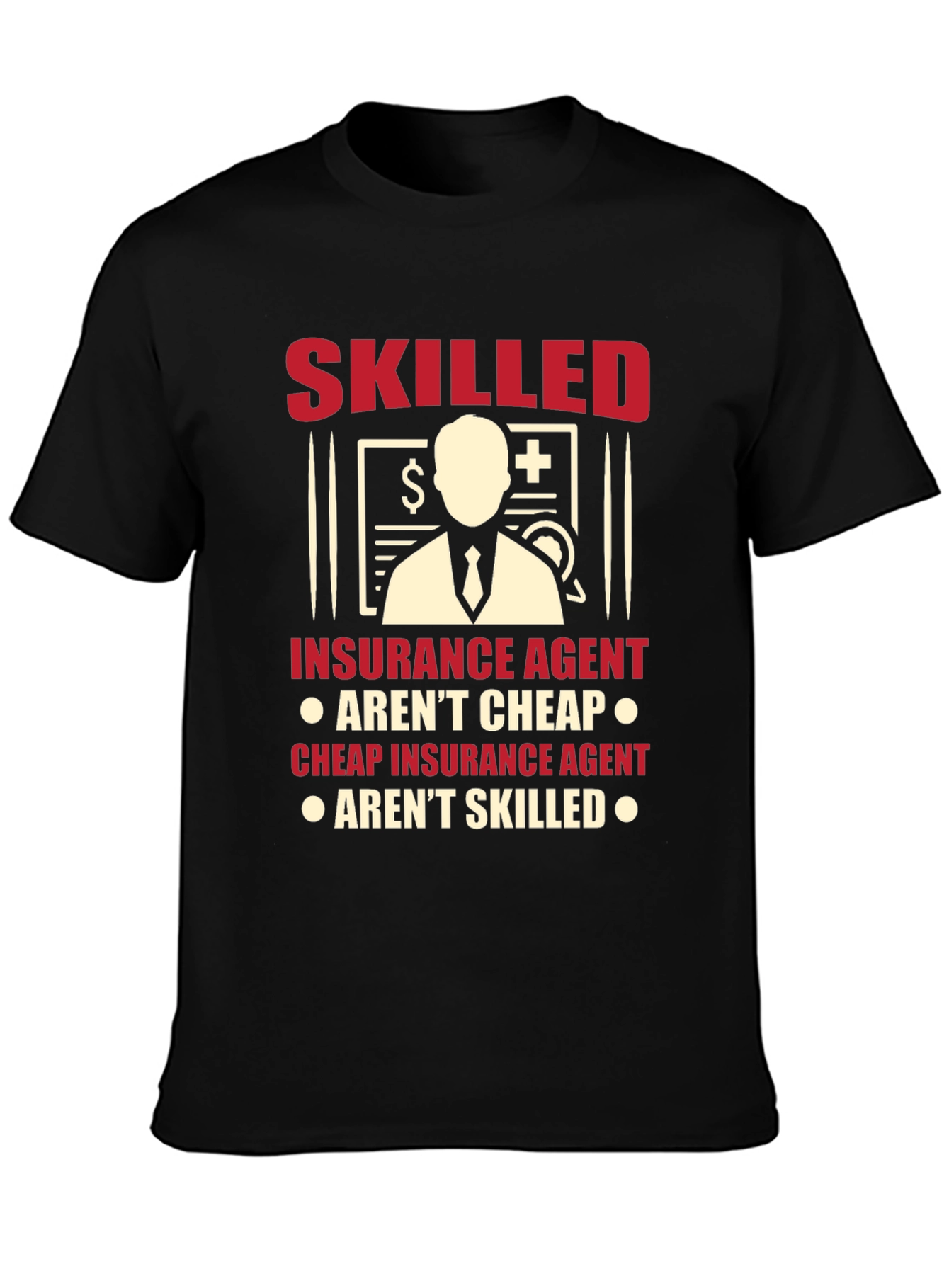 Skilled Insurance Agent Graphic Tee