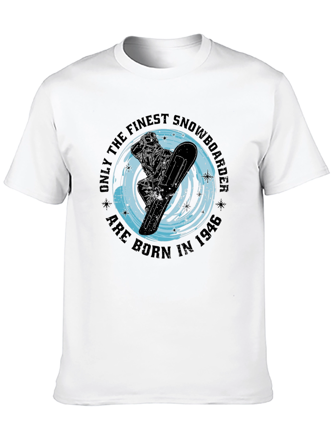 Finest Snowboarder Born In 1946 Graphic T-Shirt