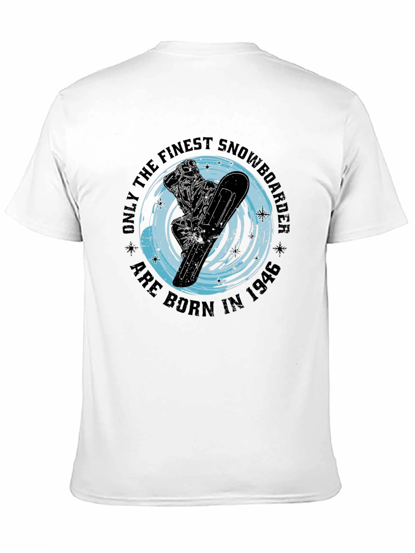 Finest Snowboarder Born In 1946 Graphic T-Shirt