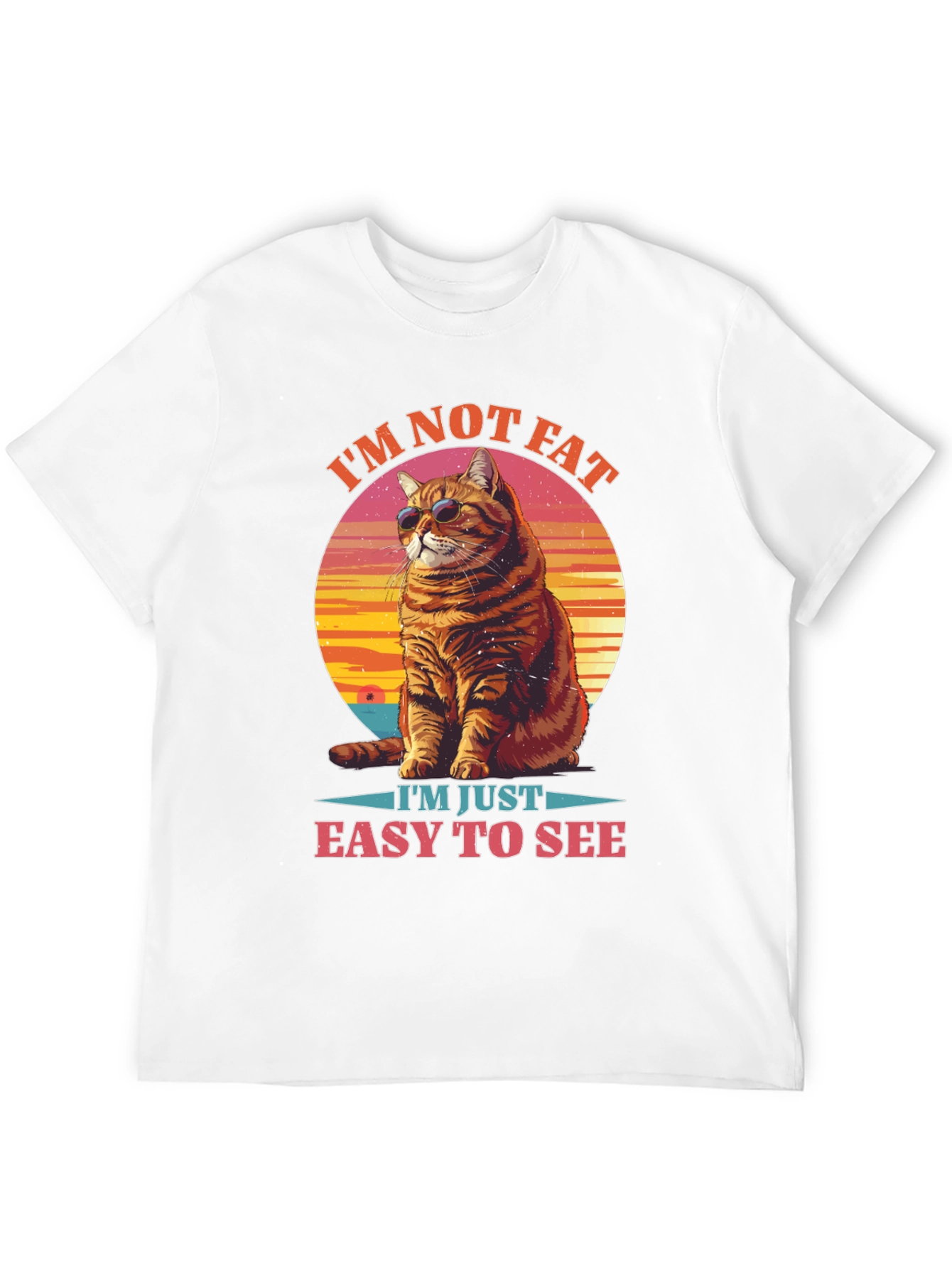 Im Not Fat Easy to See Cat Graphic Tee