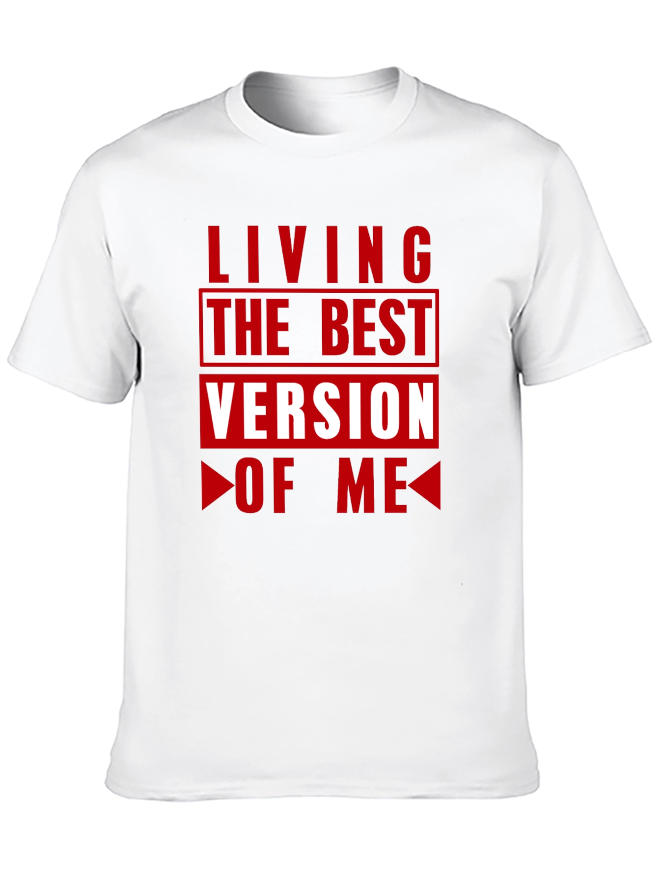 Living the Best Version of Me T-Shirt