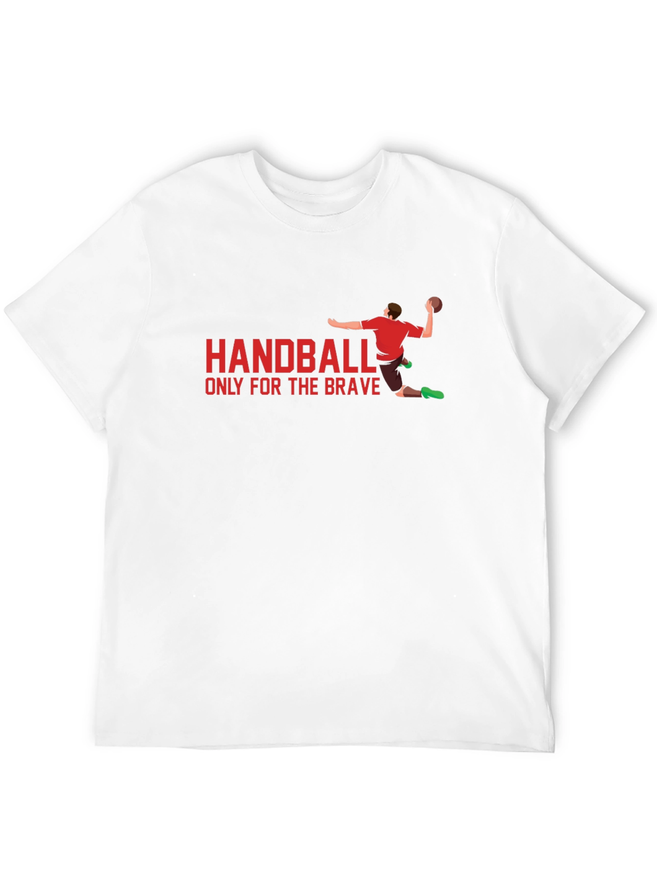 Handball T-Shirt - Only for the Brave