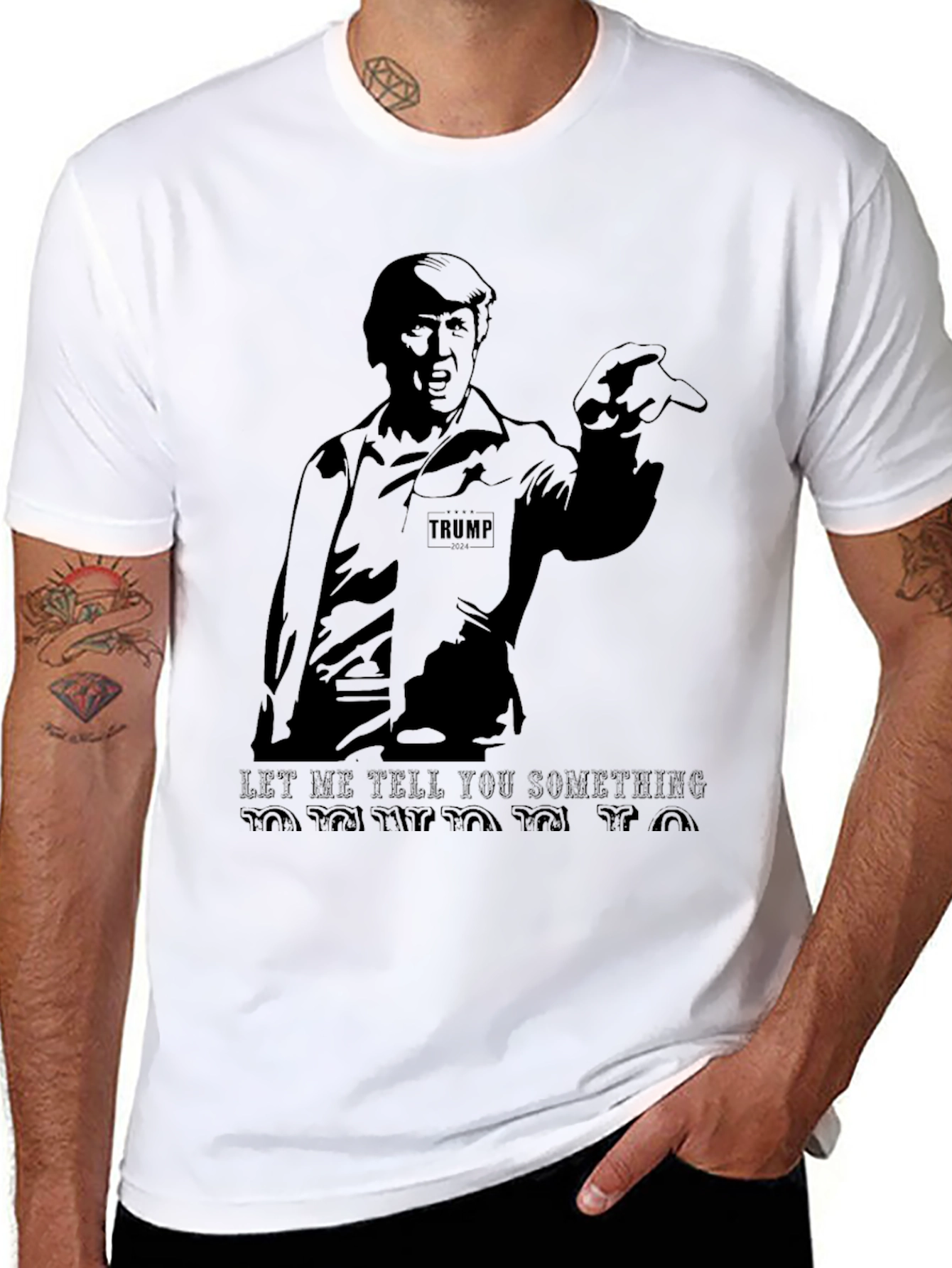 Trump Graphic T-Shirt - Let Me Tell You Something!