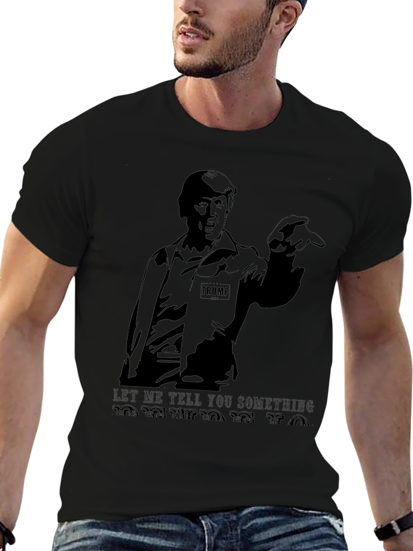 Trump Graphic T-Shirt - Let Me Tell You Something!