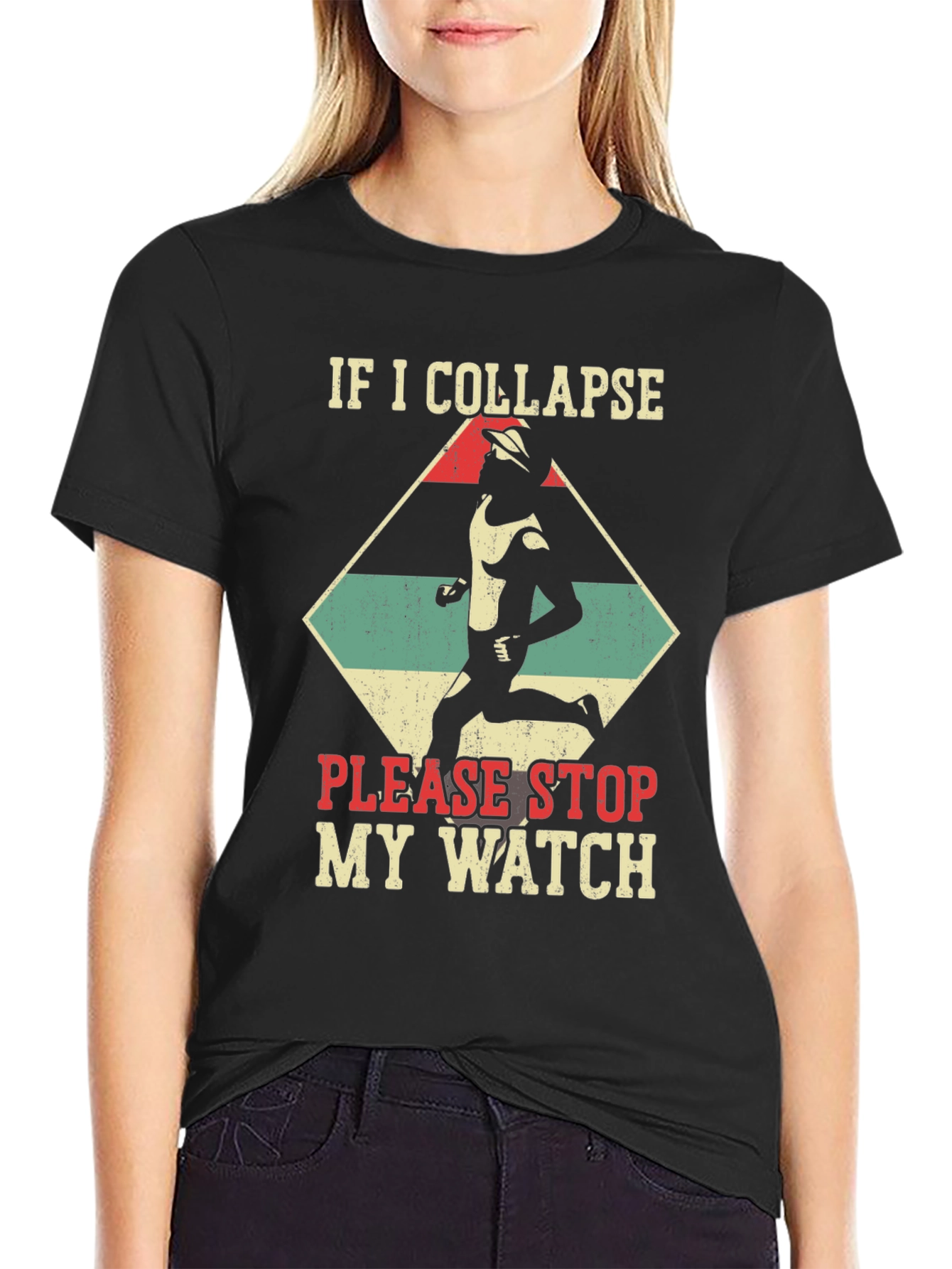 Funny Running T-Shirt: If I Collapse Stop My Watch