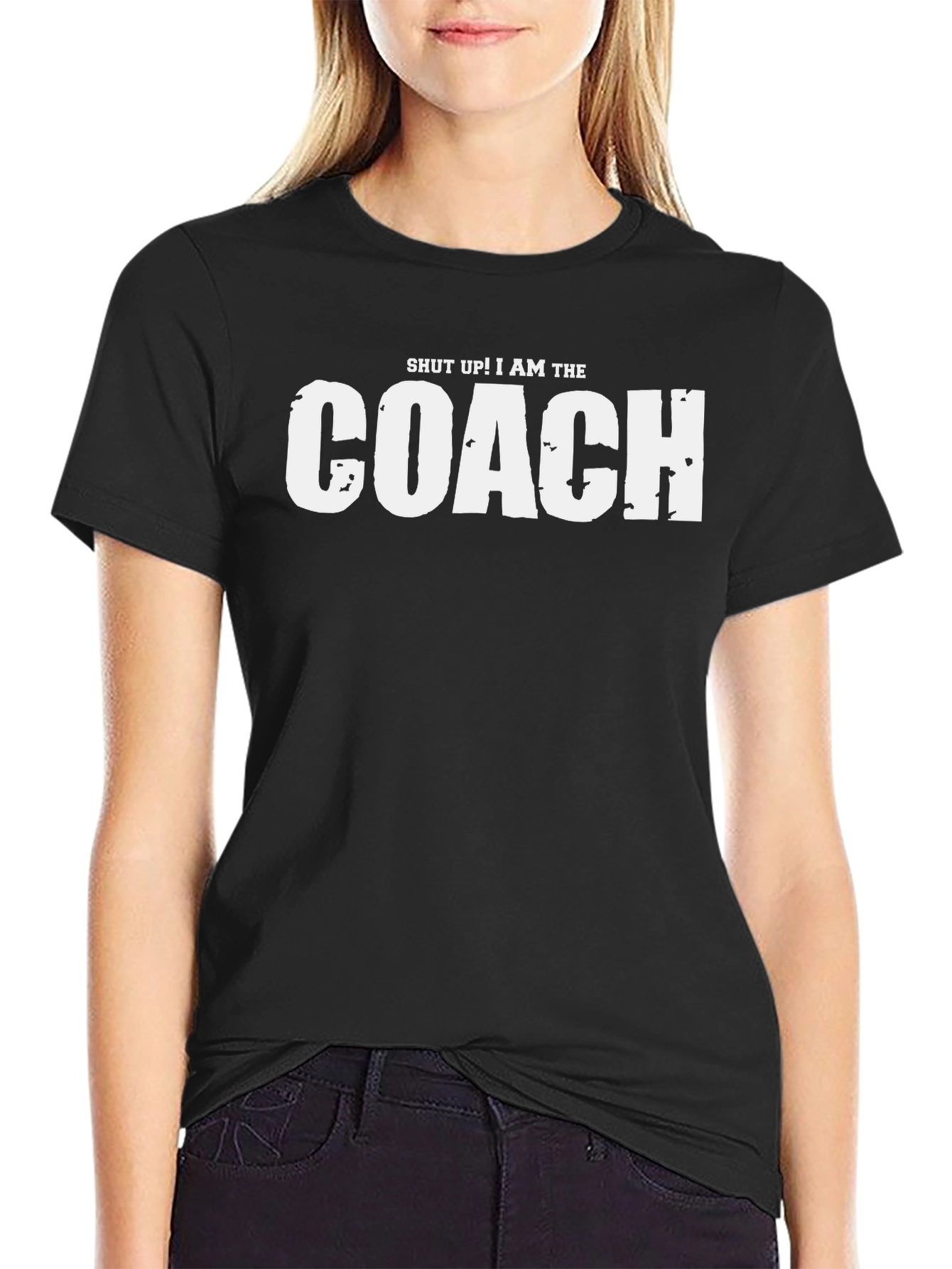 Shut Up! I Am The Coach Graphic T-Shirt