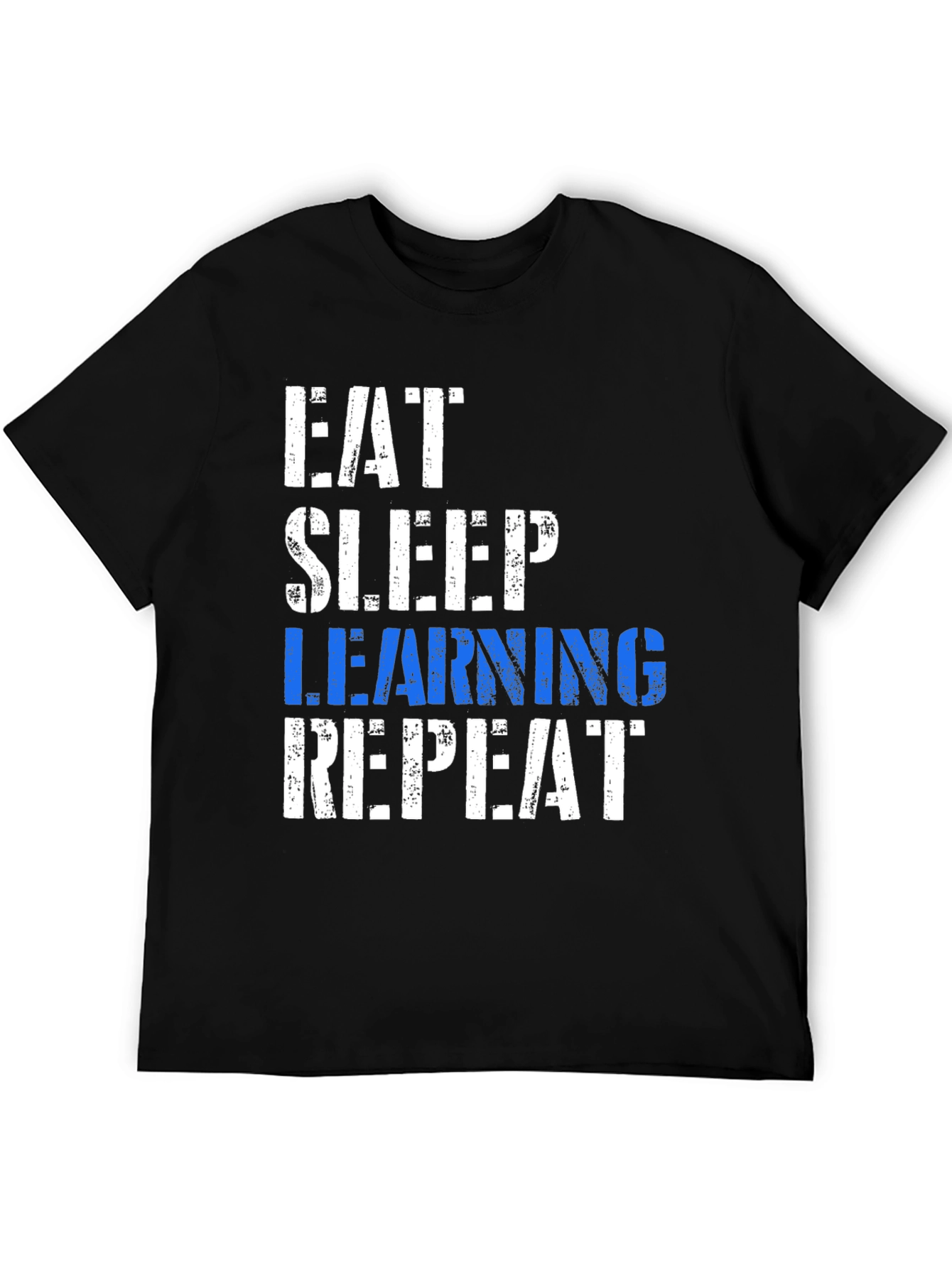 Eat Sleep Learning Repeat Black T-Shirt