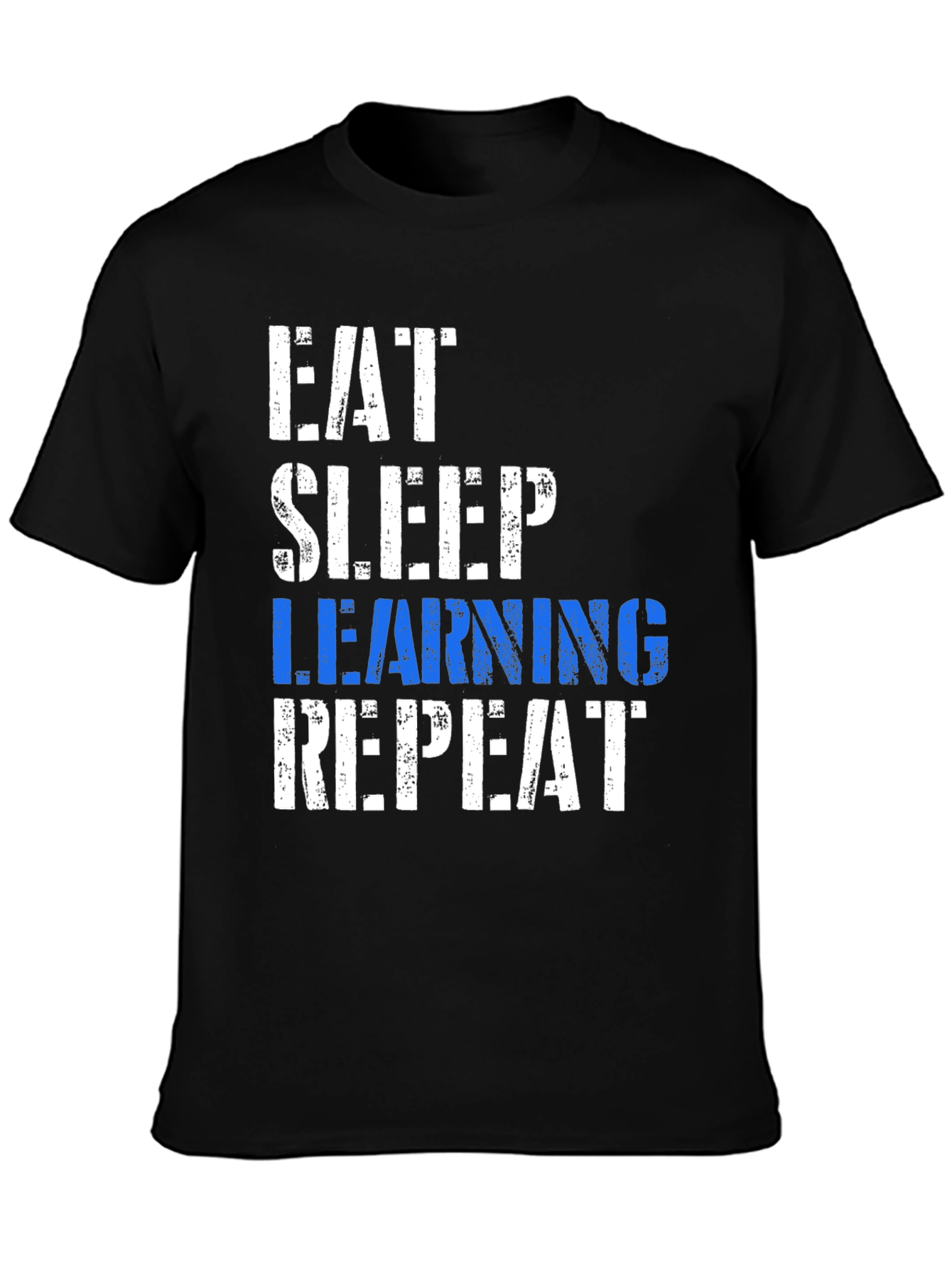 Eat Sleep Learning Repeat Black T-Shirt