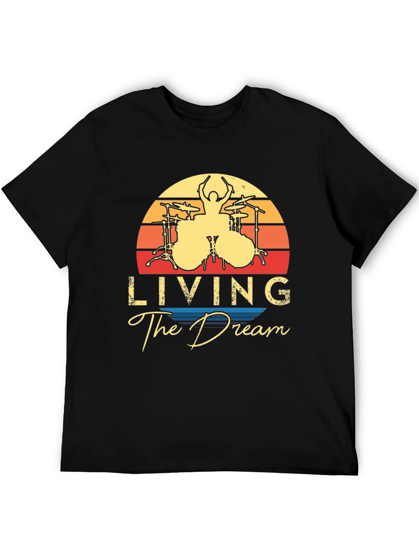 Living The Dream Drummer T-Shirt