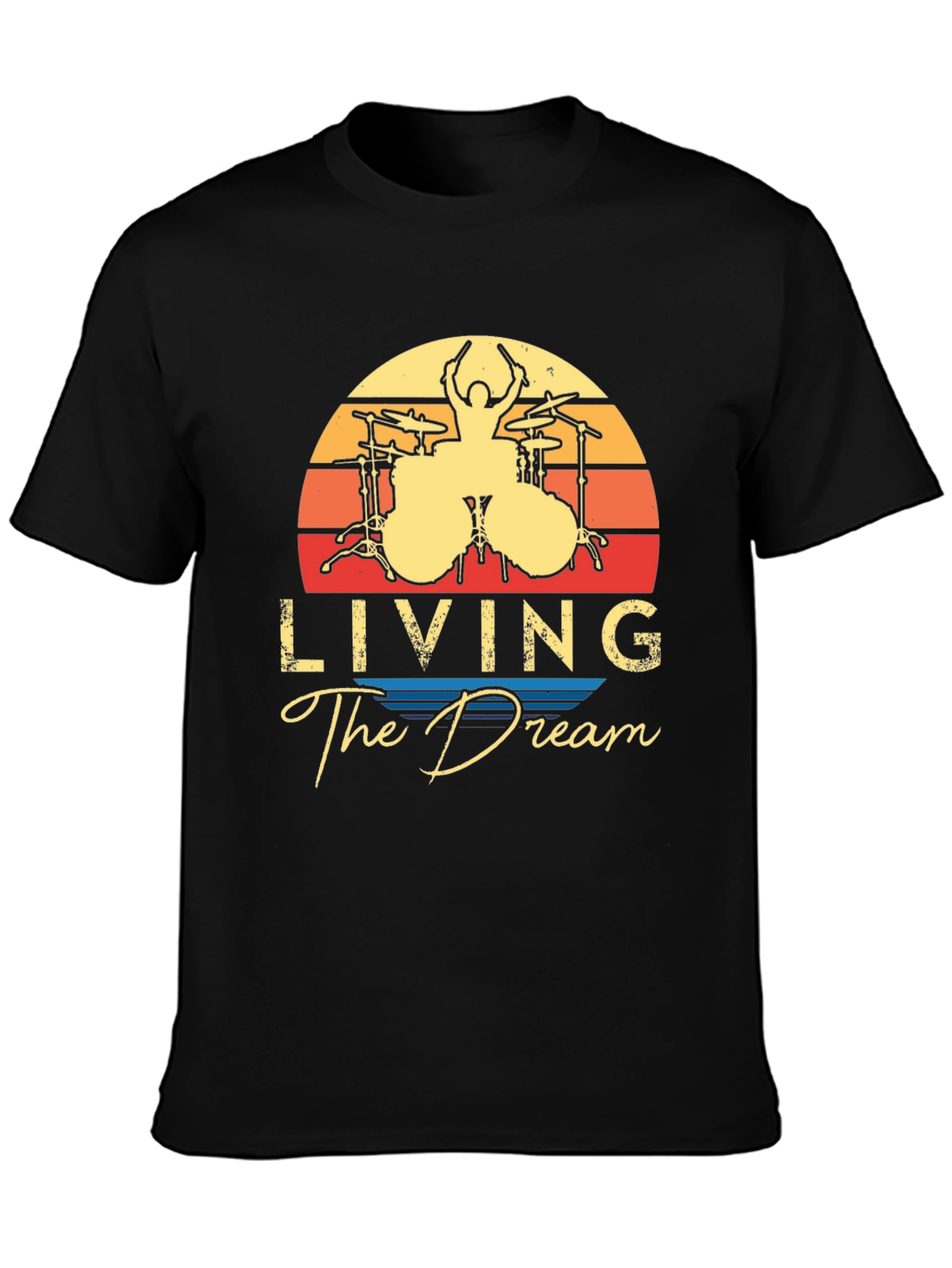 Living The Dream Drummer T-Shirt