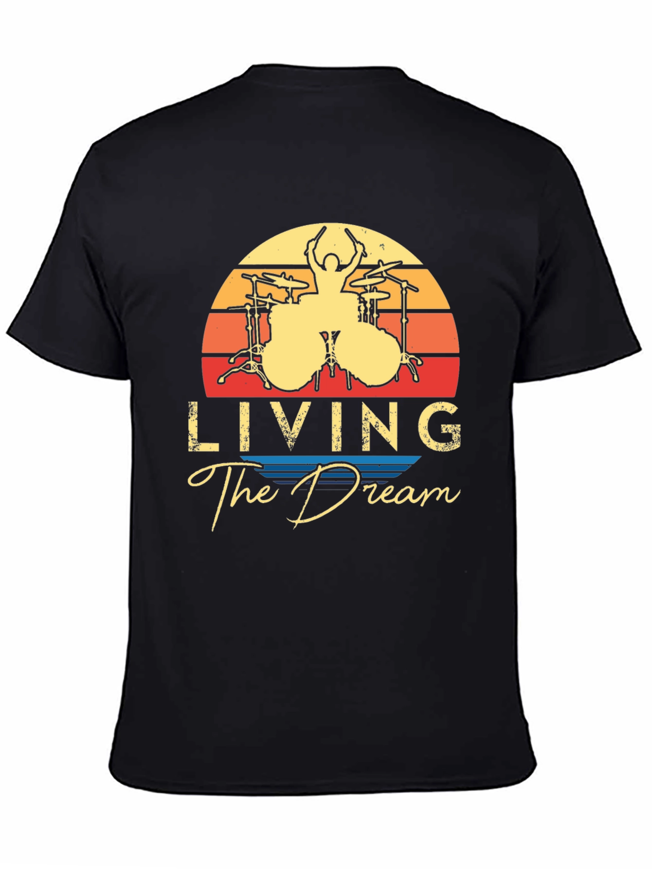 Living The Dream Drummer T-Shirt