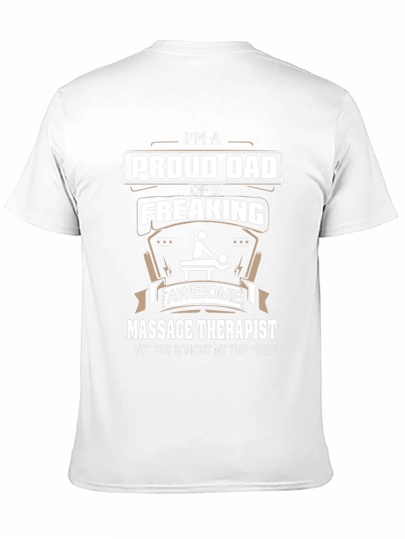 Proud Dad of a Freaking Awesome Massage Therapist T-Shirt