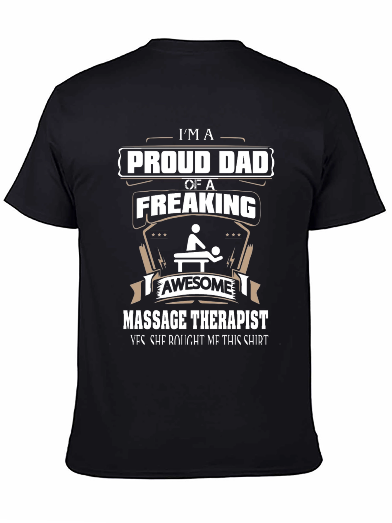 Proud Dad of a Freaking Awesome Massage Therapist T-Shirt