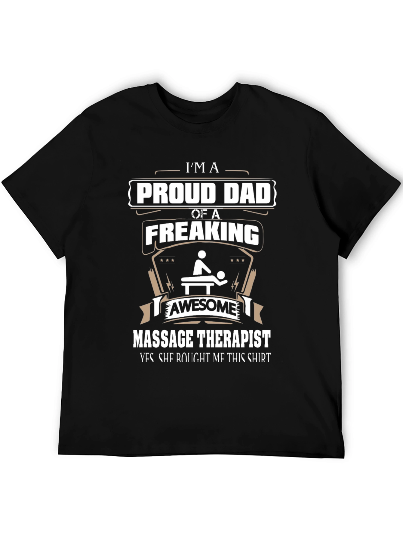 Proud Dad of a Freaking Awesome Massage Therapist T-Shirt
