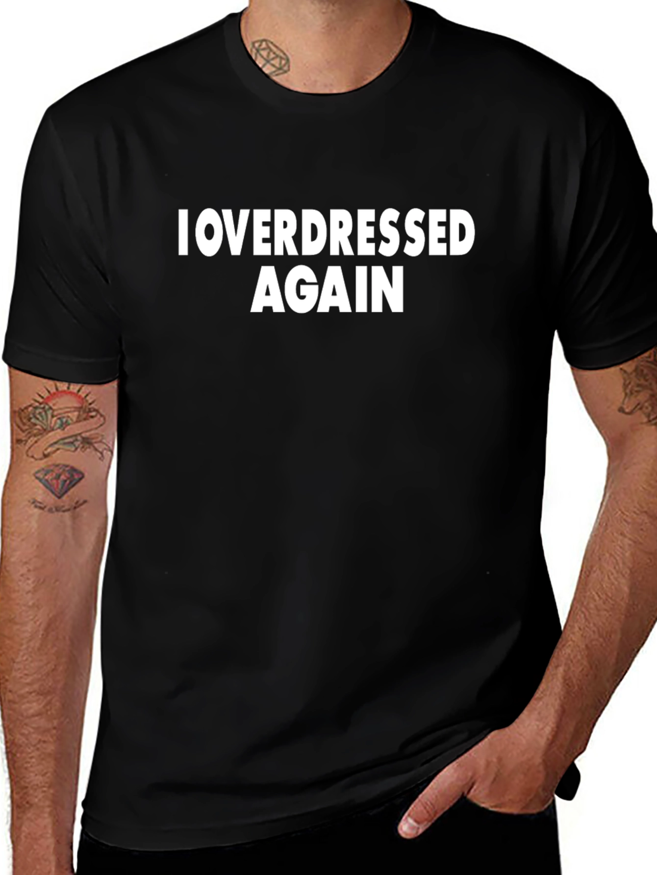 I Overdressed Again Graphic Tee