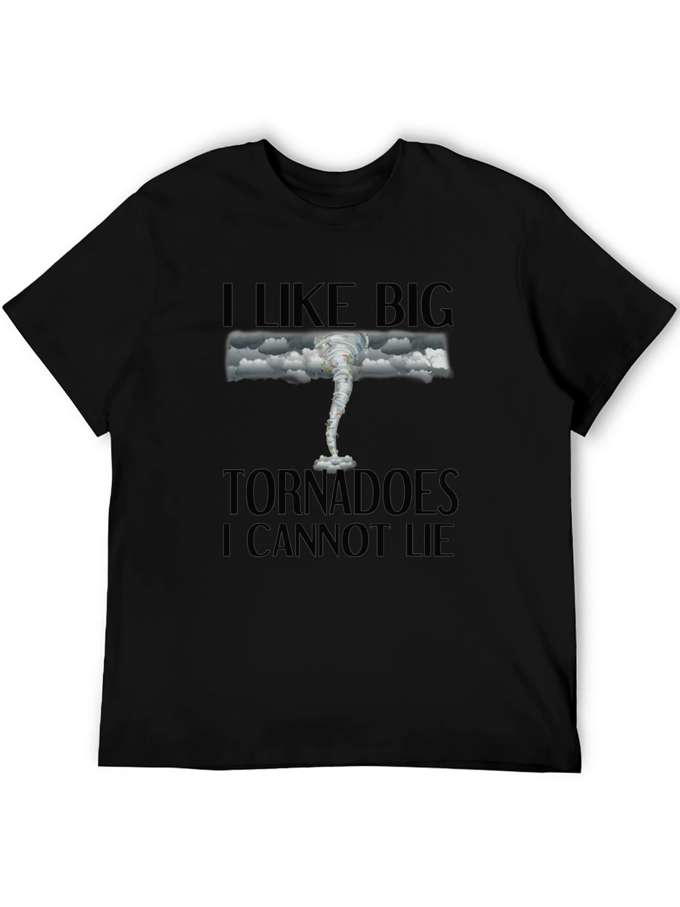 I Like Big Tornadoes Mens Black Graphic T-Shirt