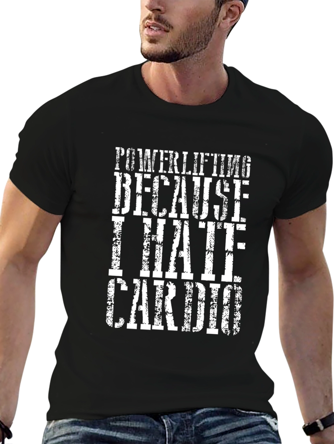 Powerlifting Because I Hate Cardio T-Shirt