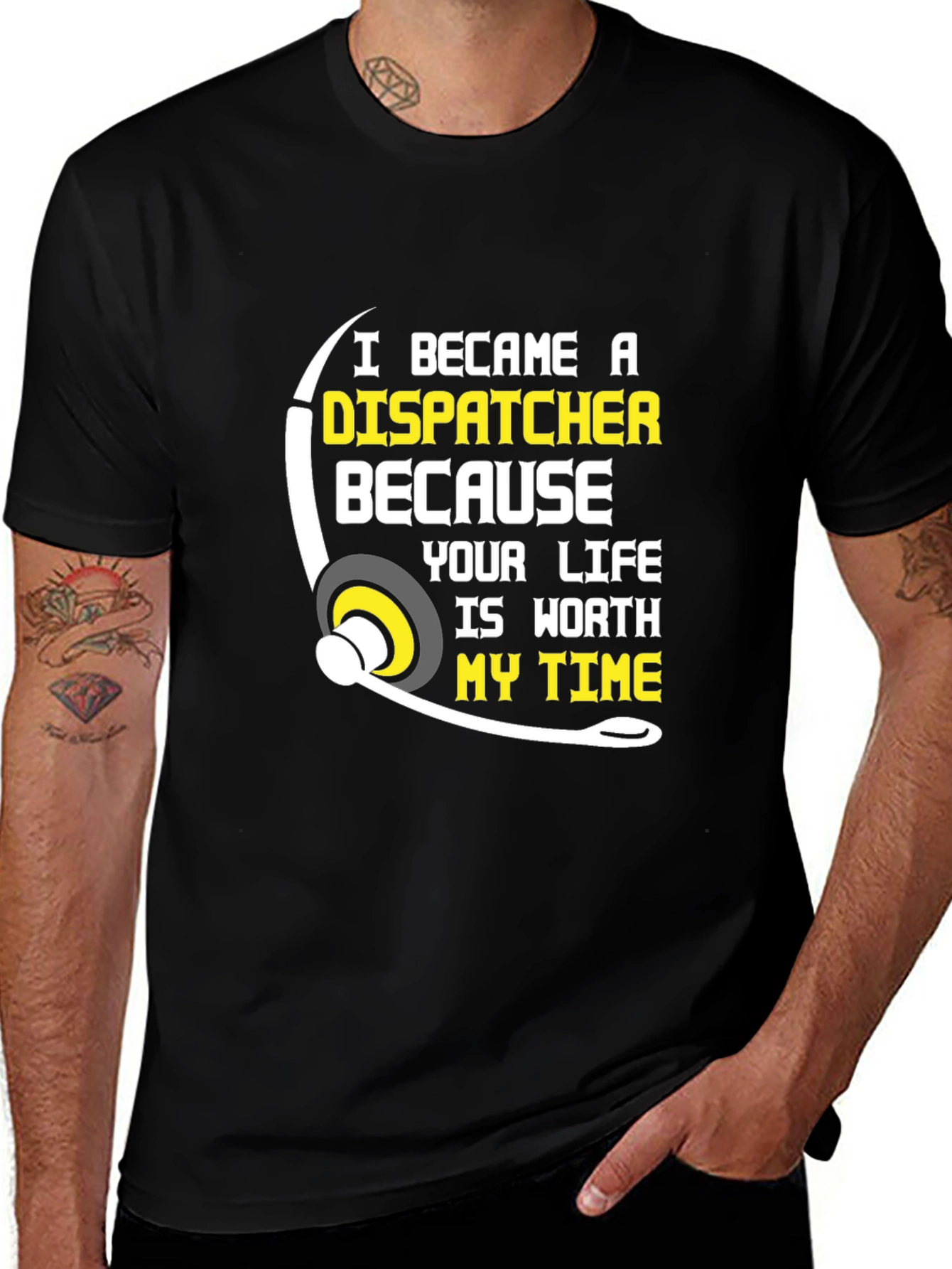 Dispatcher T-Shirt: Worth My Time