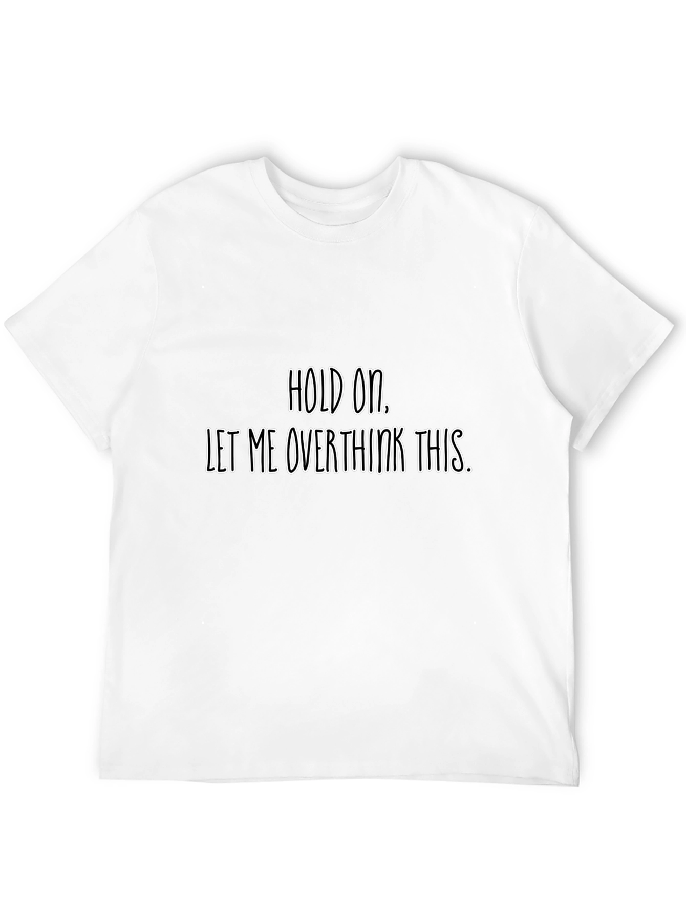 Overthink T-Shirt - Funny Sarcastic Tee
