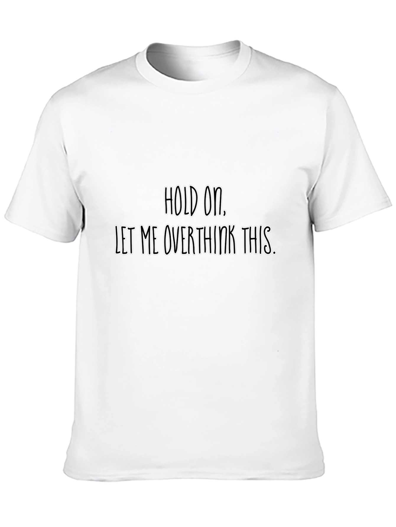Overthink T-Shirt - Funny Sarcastic Tee