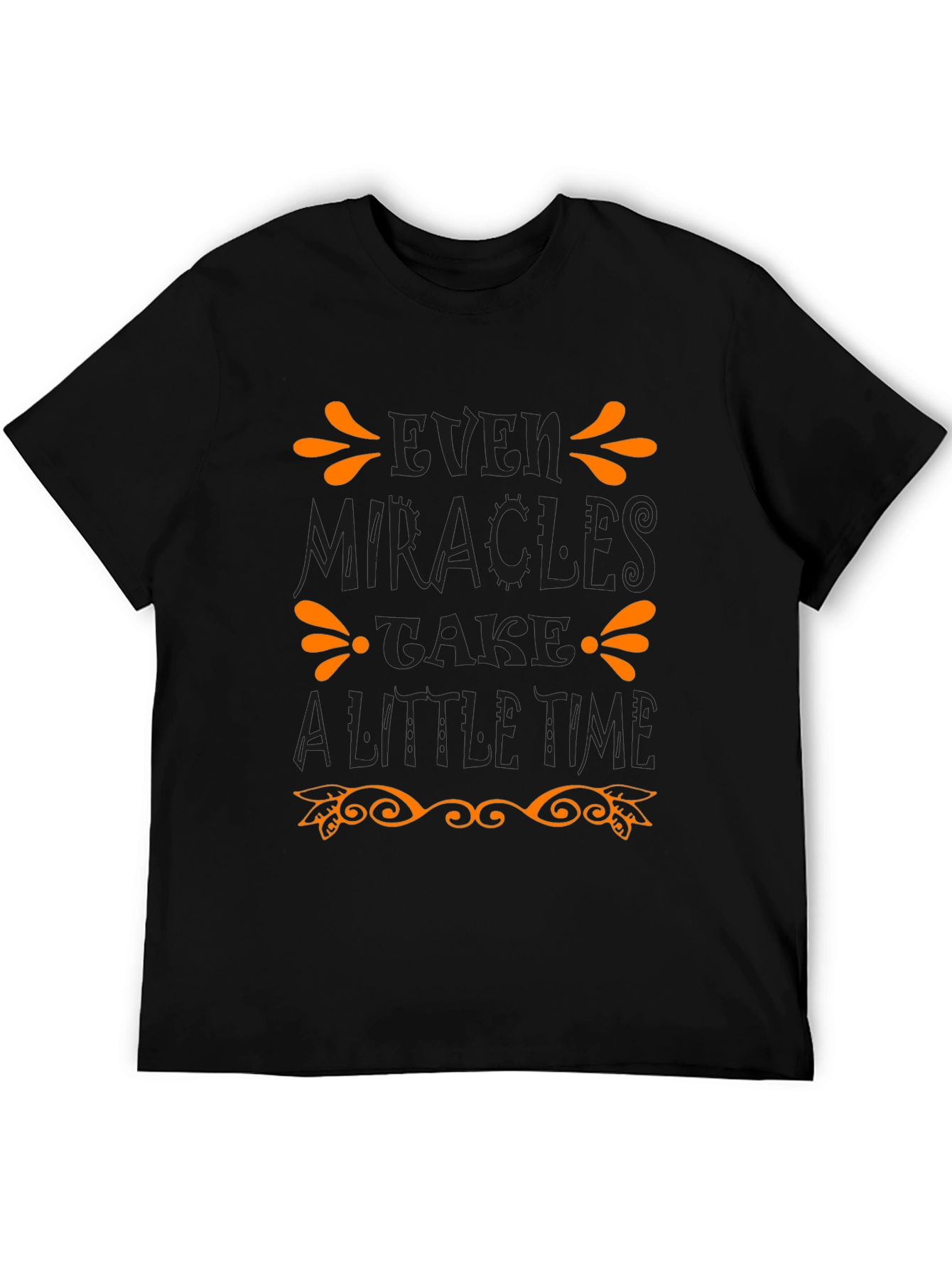Miracles Take Time Graphic T-Shirt